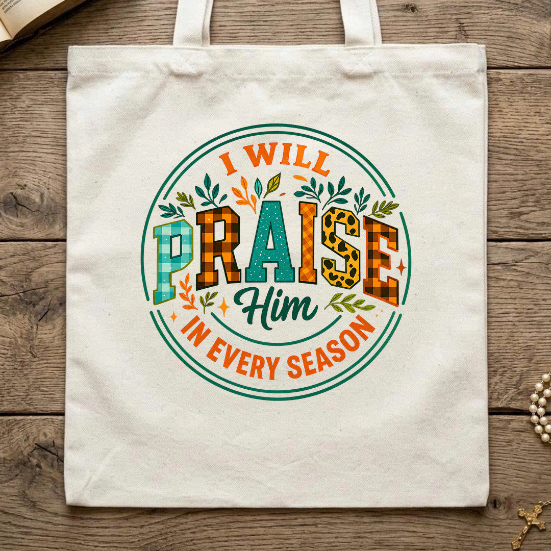 I Will Praise Him In Every Season 14