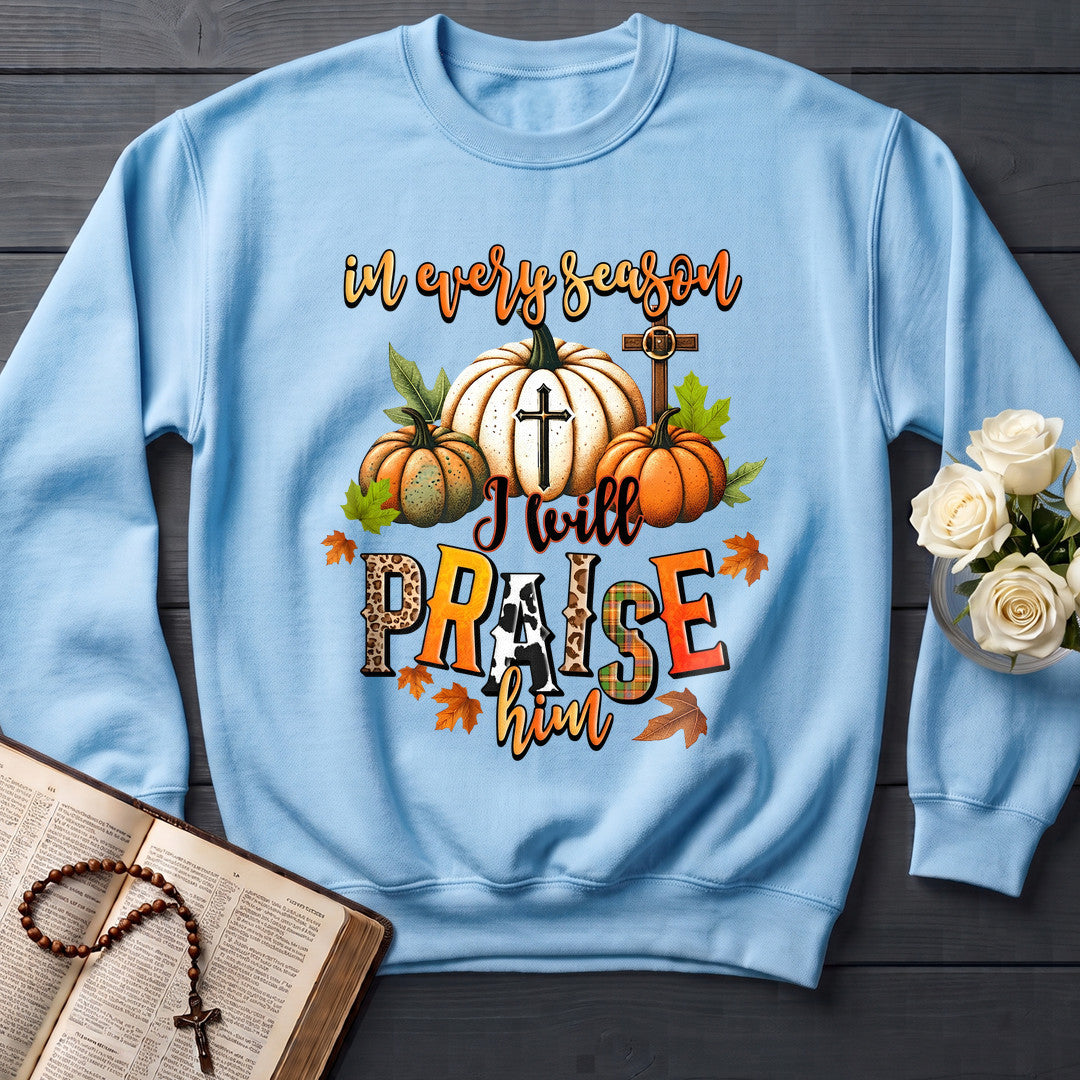 I Will Praise Him In Every Season 15