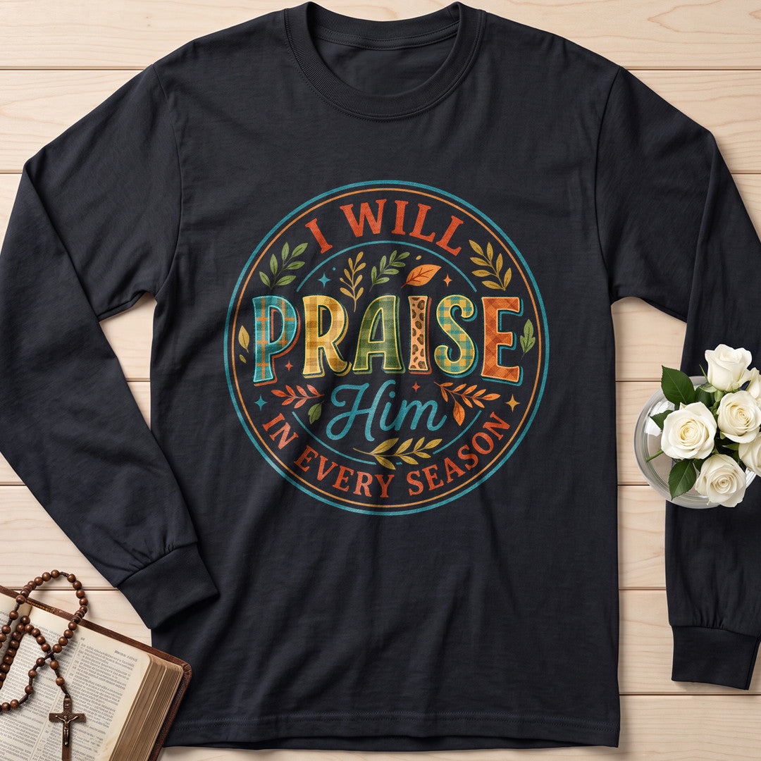 I Will Praise Him In Every Season 16