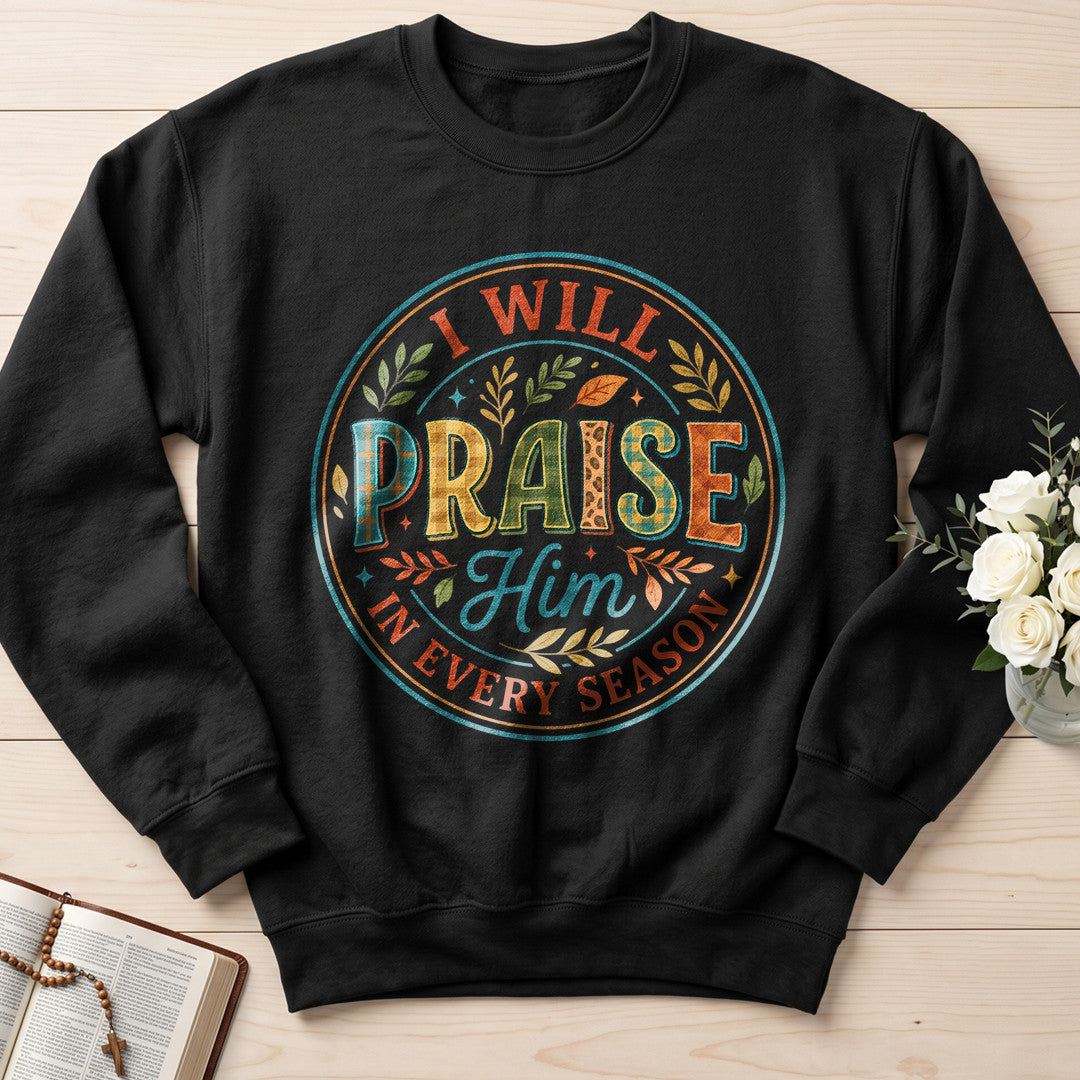 I Will Praise Him In Every Season 16