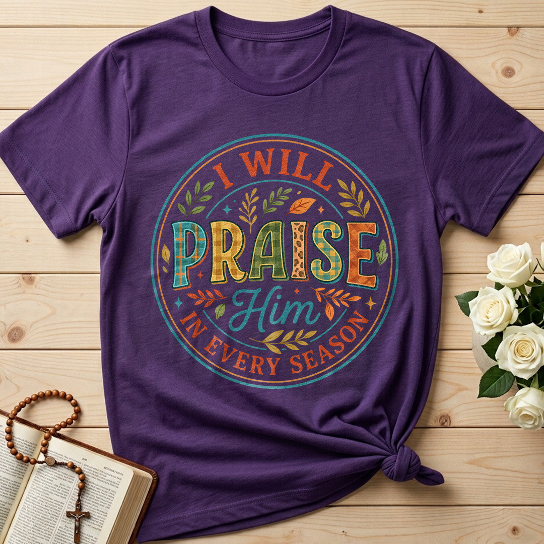 I Will Praise Him In Every Season 16