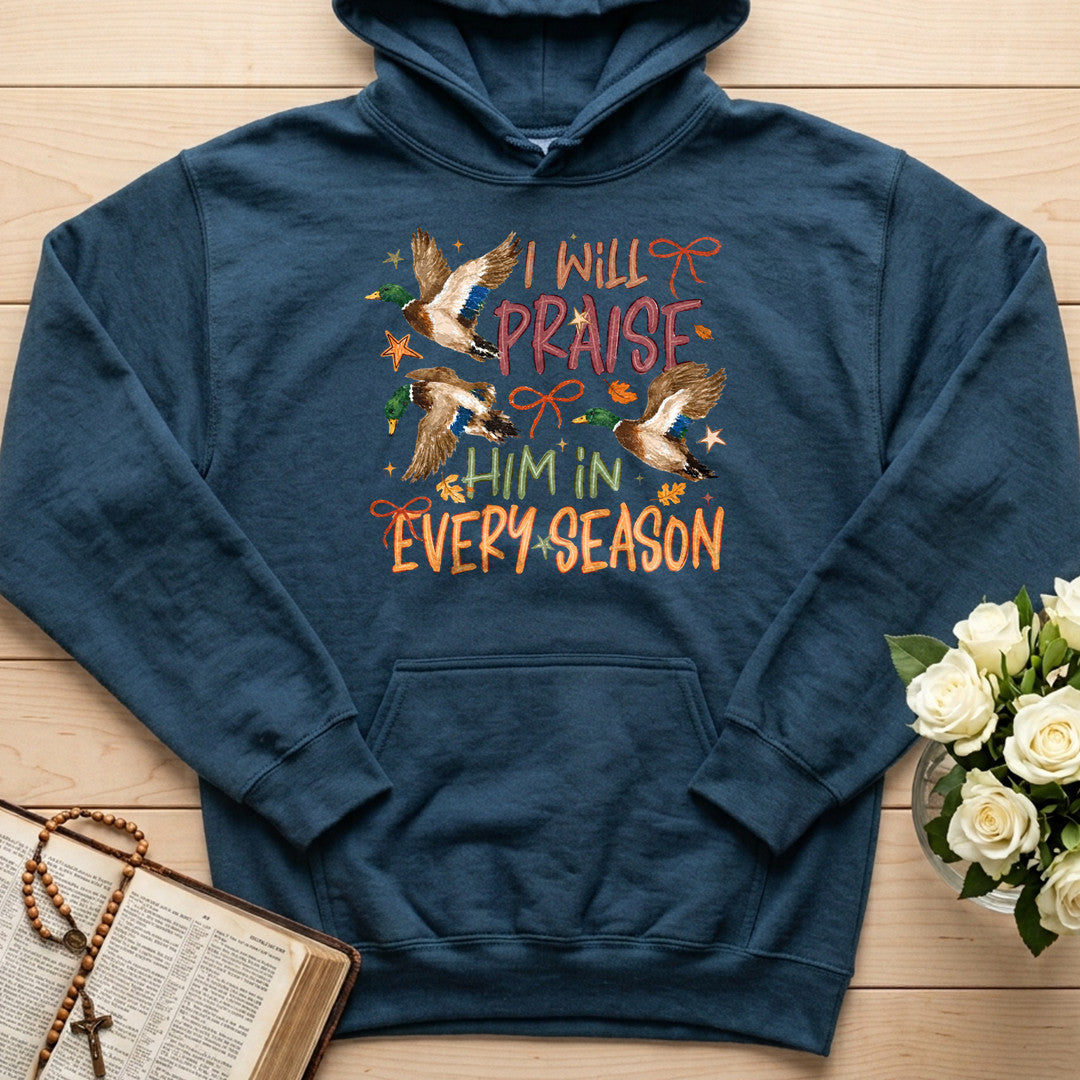 I Will Praise Him In Every Season 17