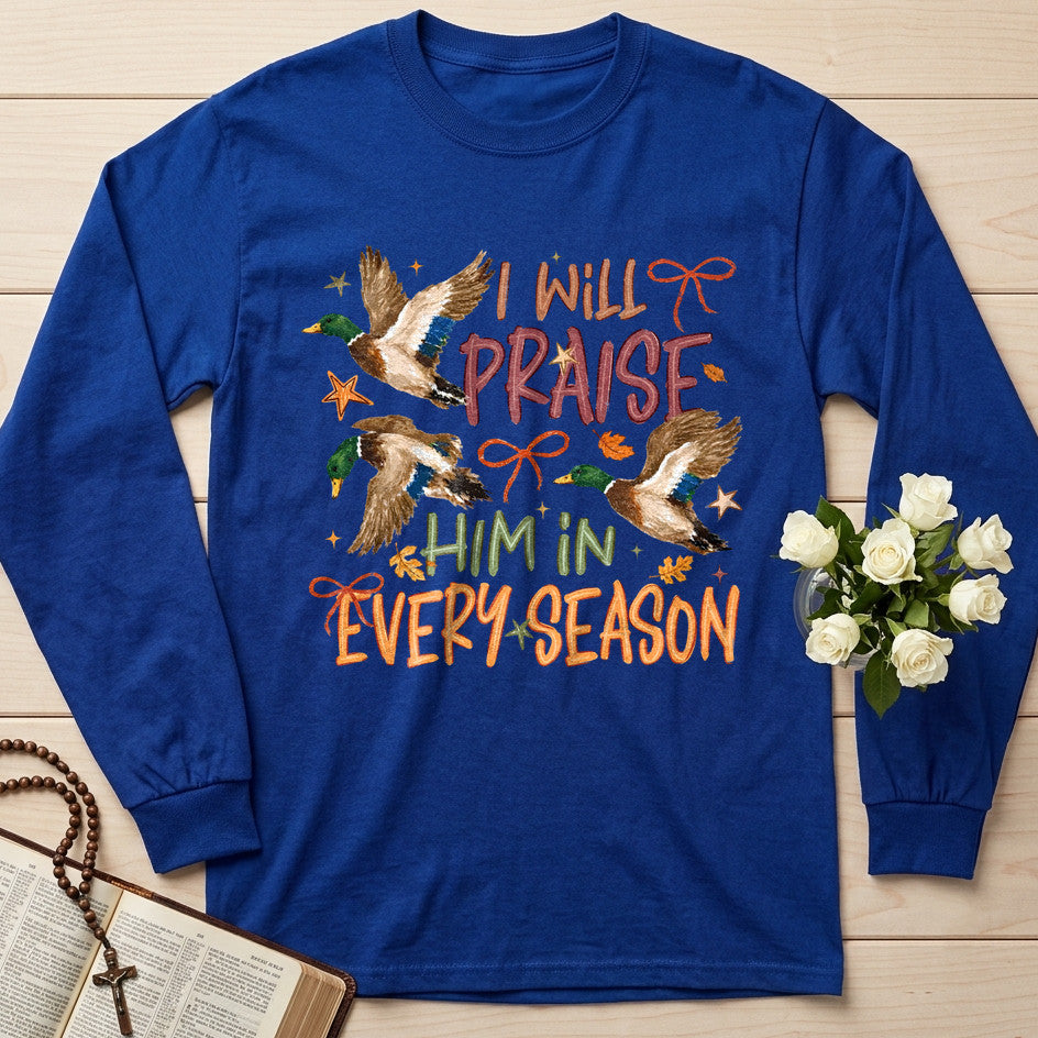 I Will Praise Him In Every Season 17