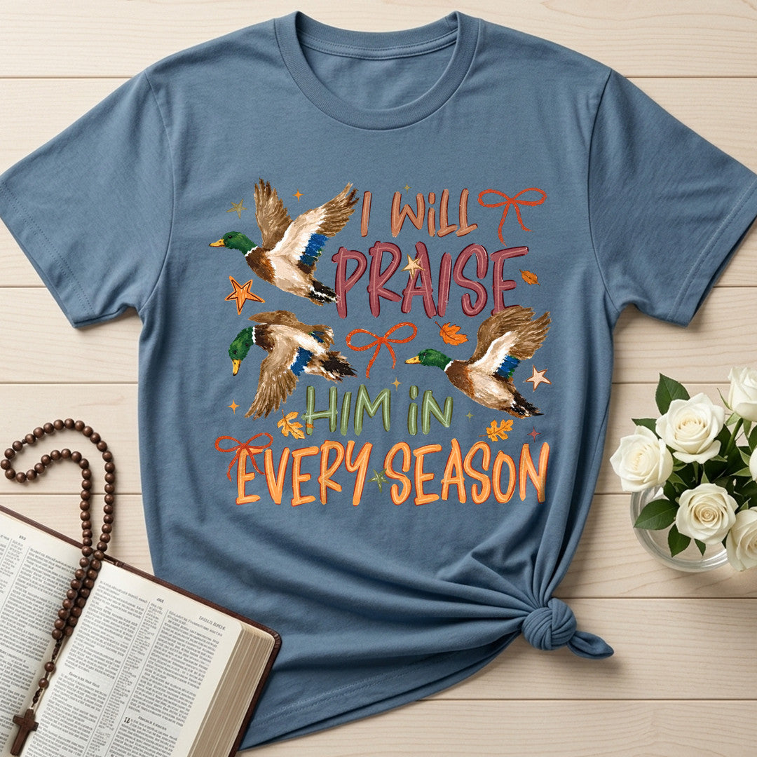 I Will Praise Him In Every Season 17