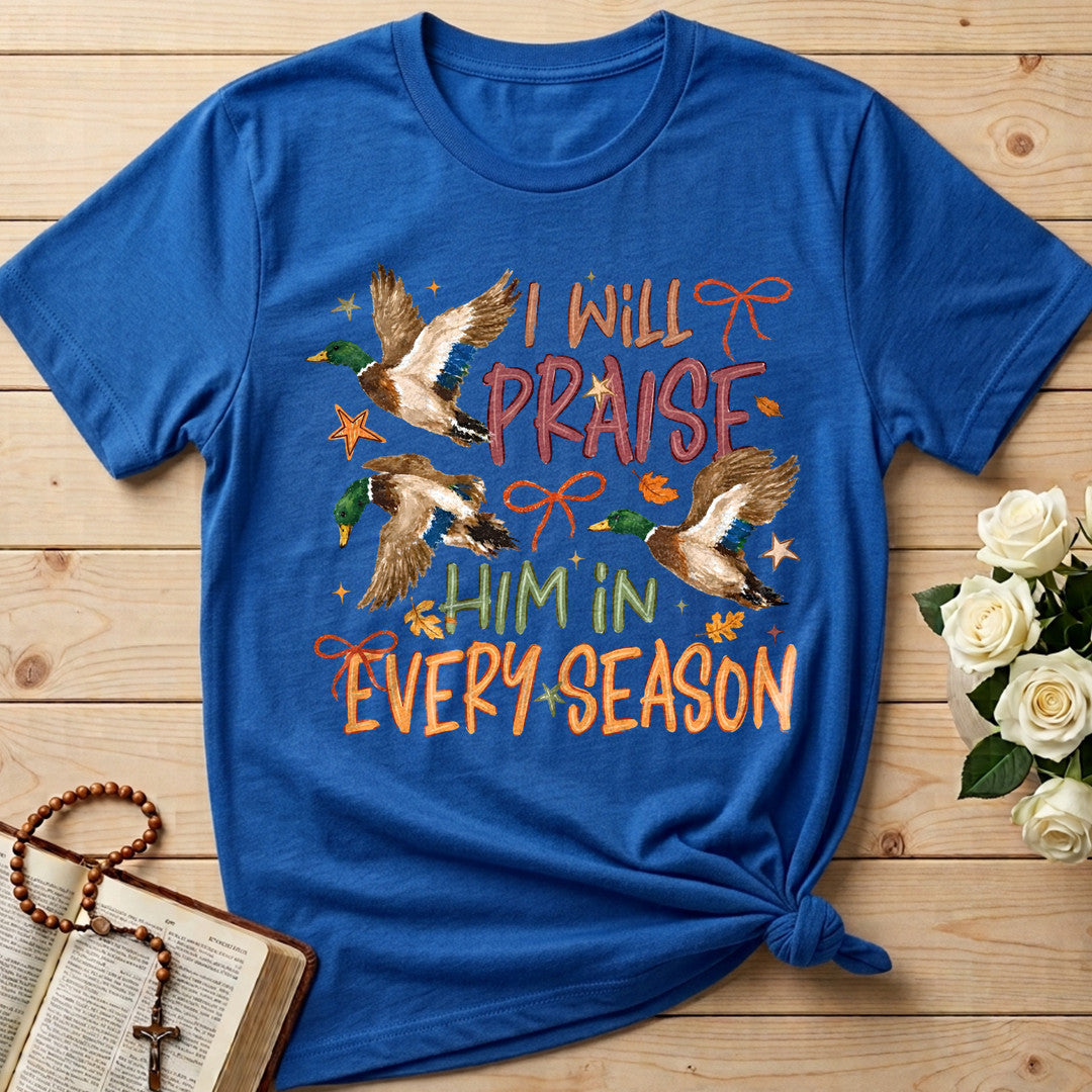 I Will Praise Him In Every Season 17