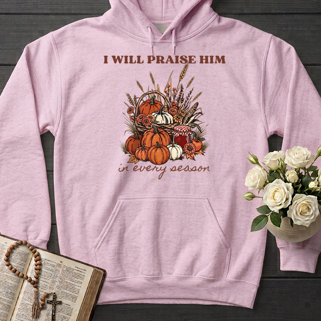 I Will Praise Him In Every Season 22