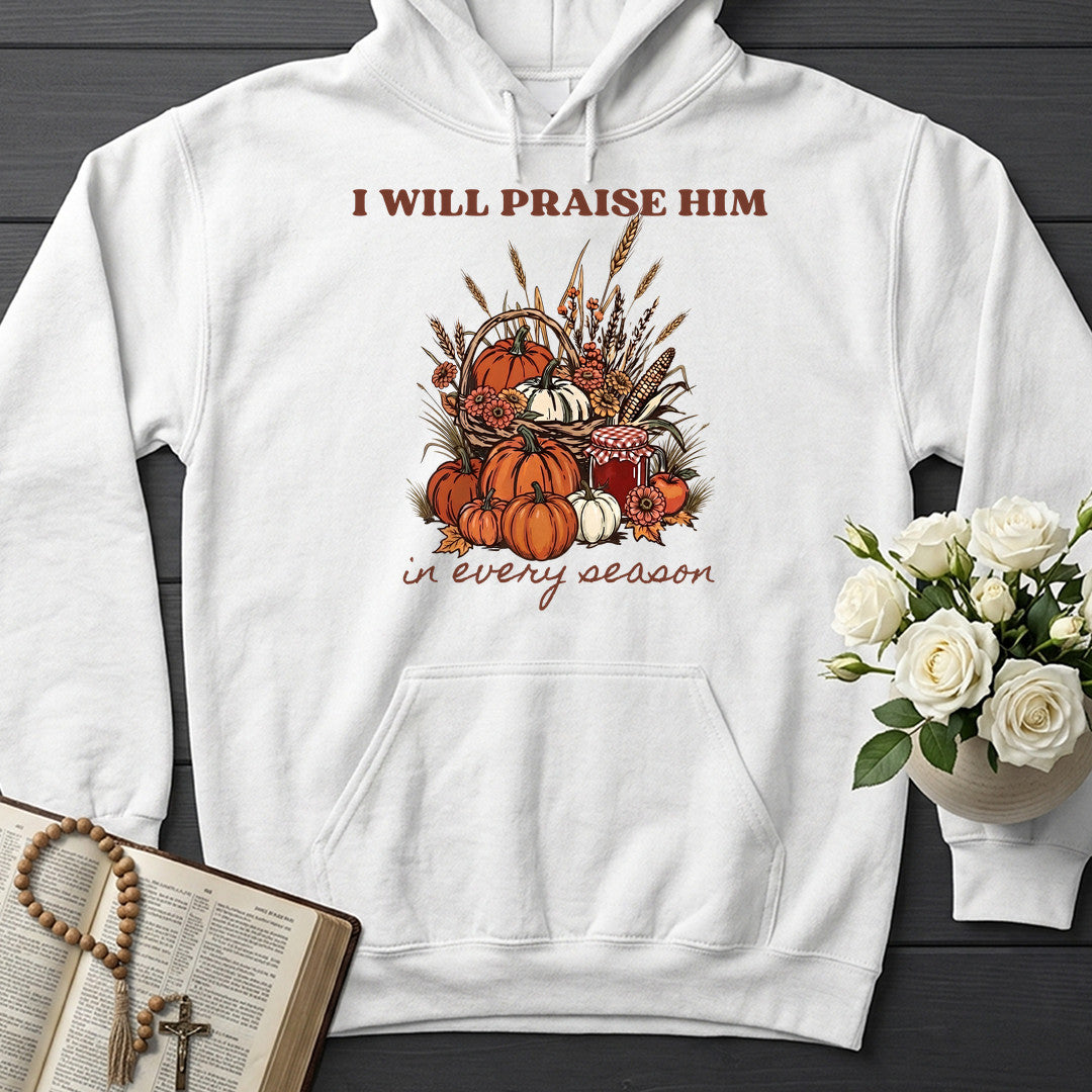 I Will Praise Him In Every Season 22