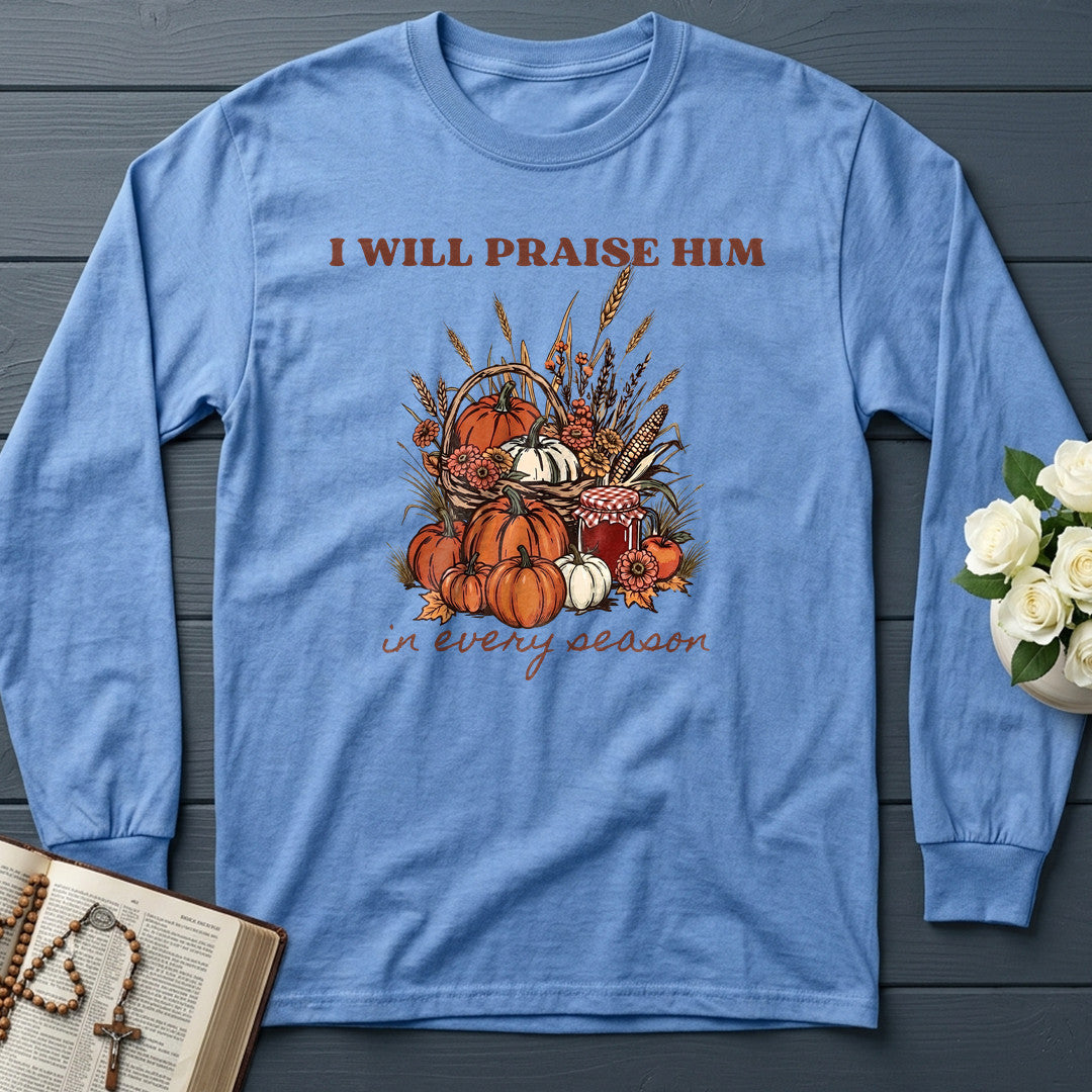 I Will Praise Him In Every Season 22