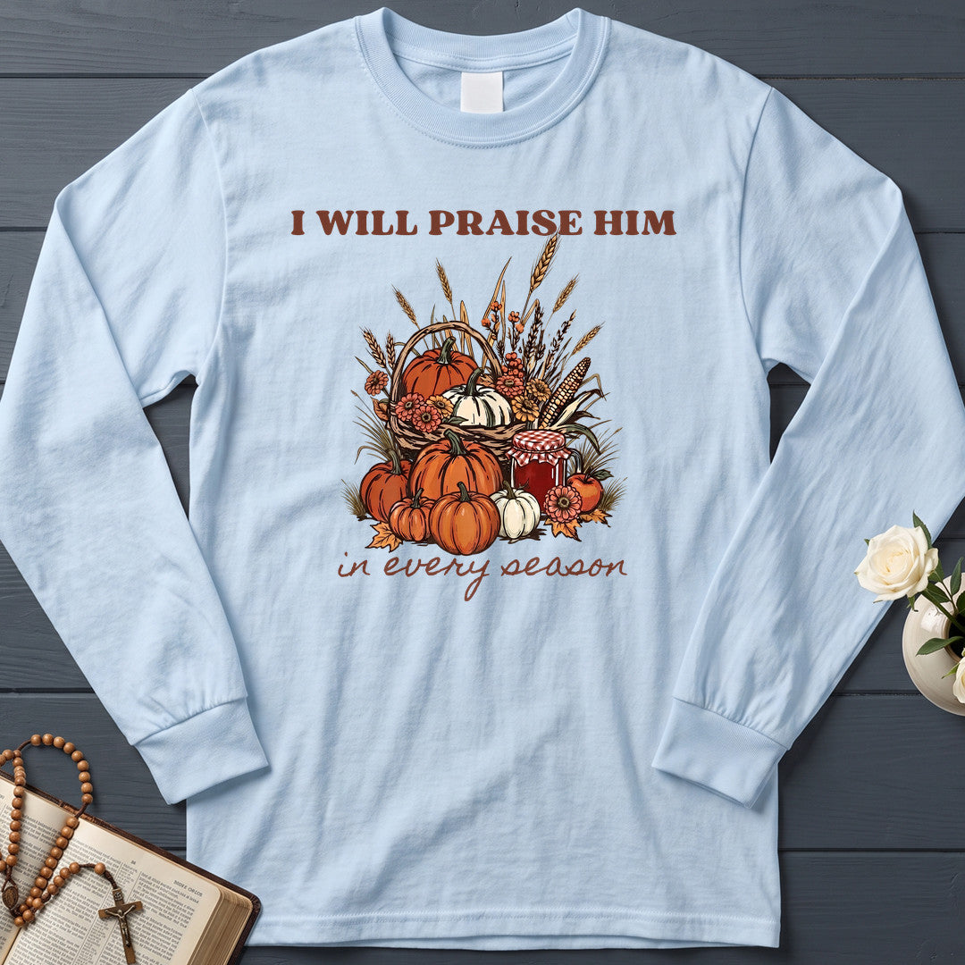 I Will Praise Him In Every Season 22