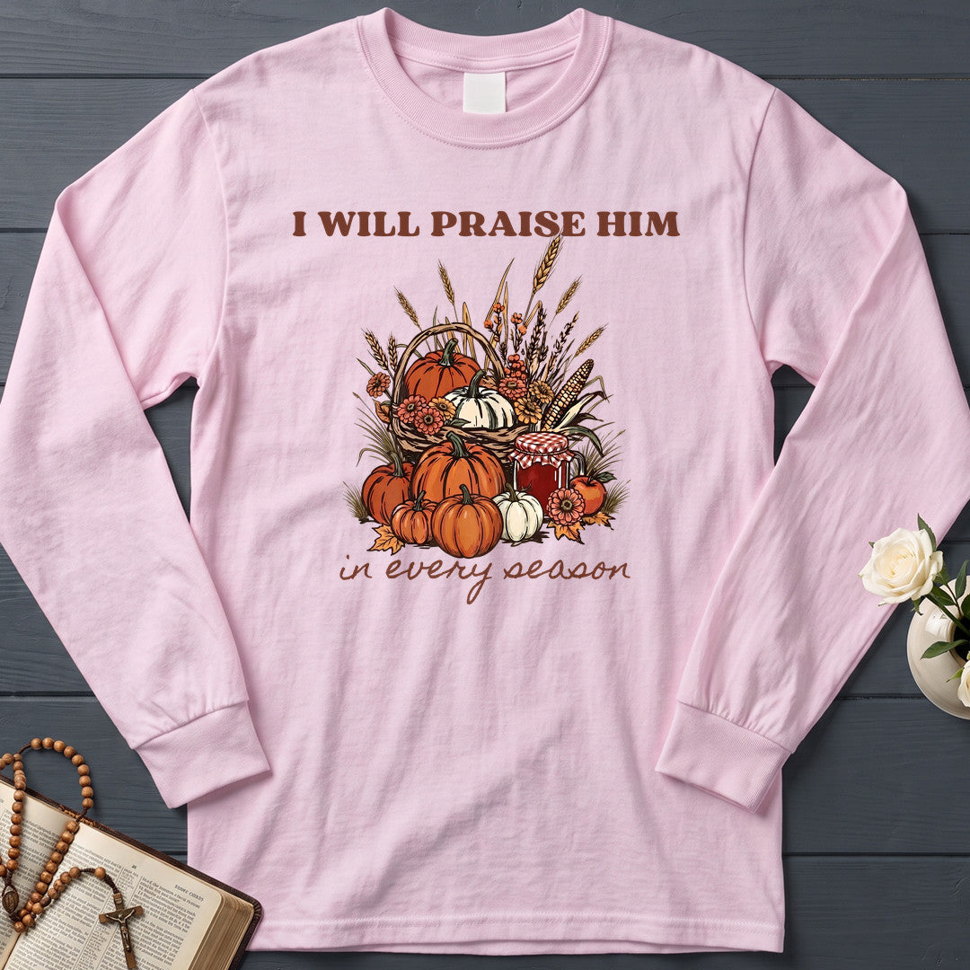 I Will Praise Him In Every Season 22