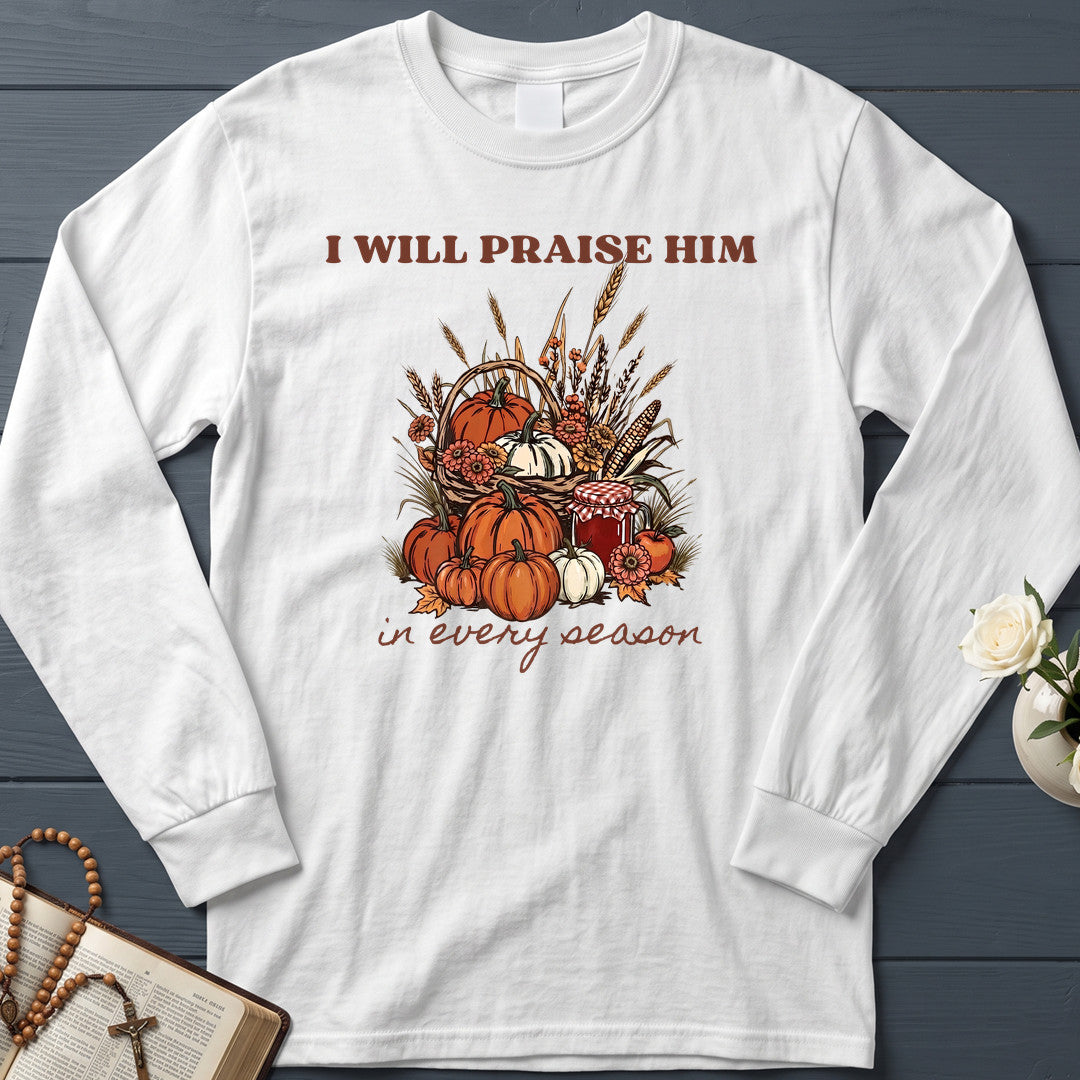 I Will Praise Him In Every Season 22