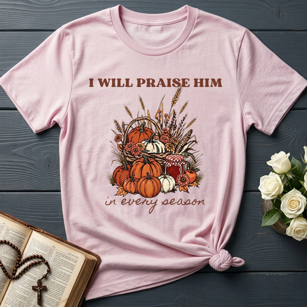 I Will Praise Him In Every Season 22