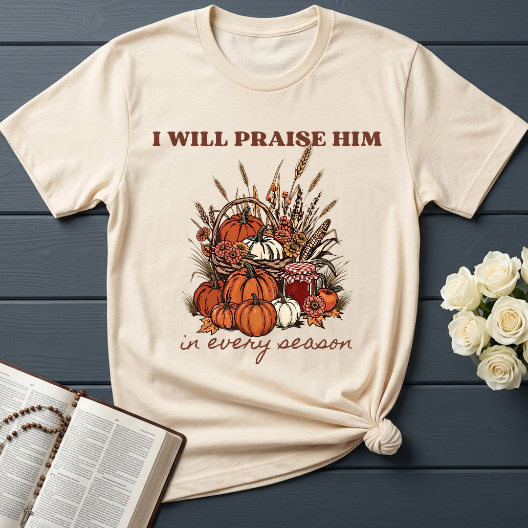 I Will Praise Him In Every Season 22