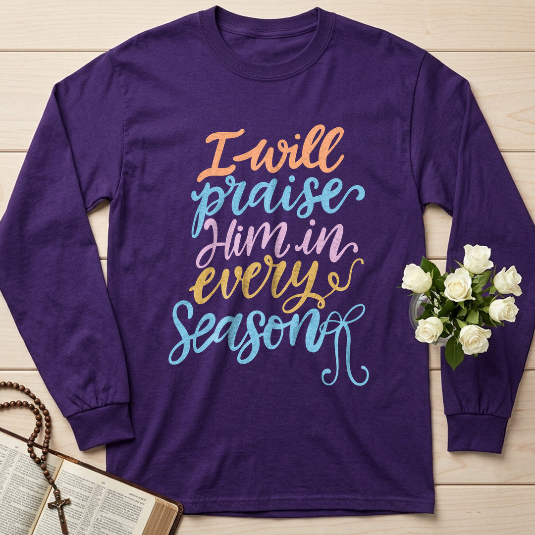 I Will Praise Him In Every Season 23
