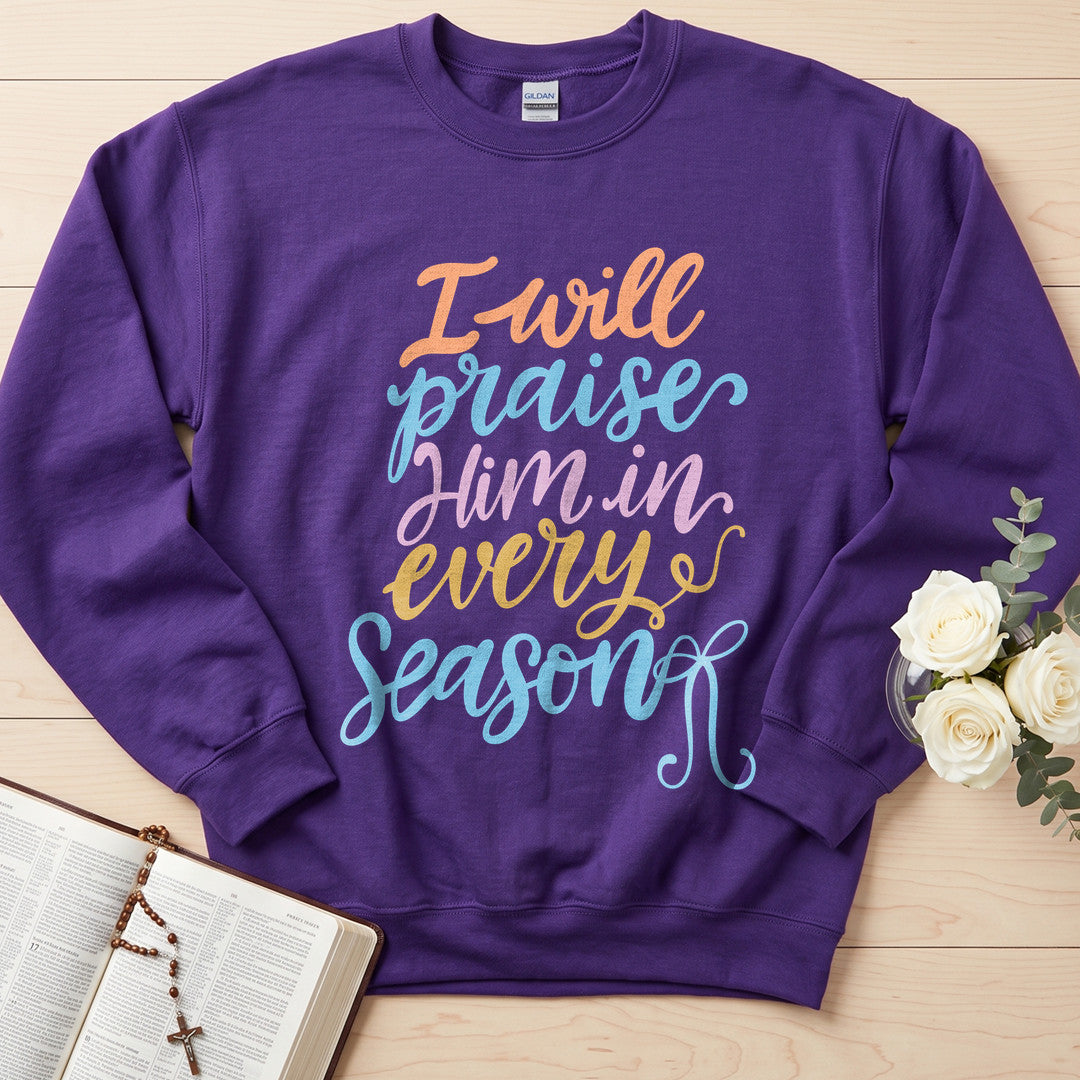 I Will Praise Him In Every Season 23