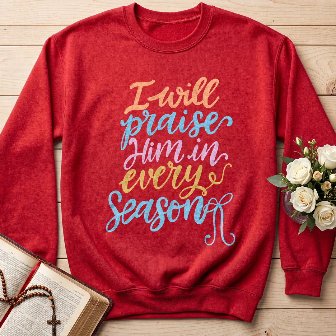 I Will Praise Him In Every Season 23