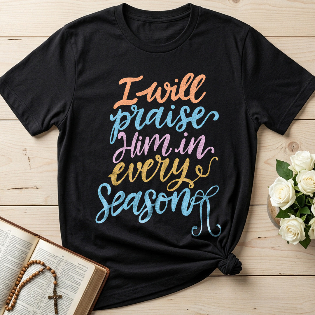 I Will Praise Him In Every Season 23