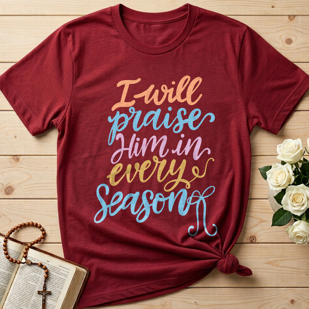 I Will Praise Him In Every Season 23