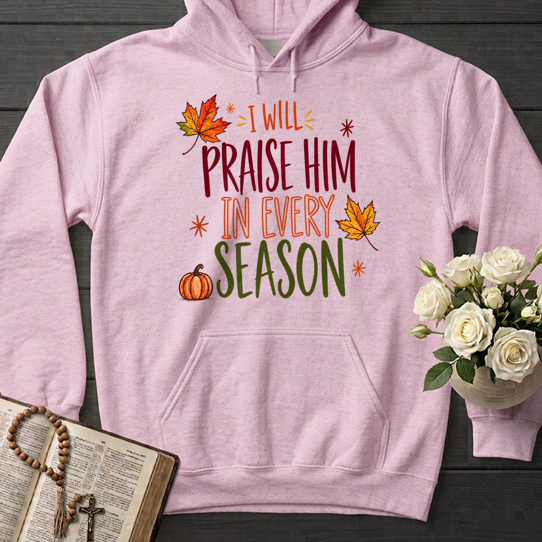 I Will Praise Him In Every Season 24