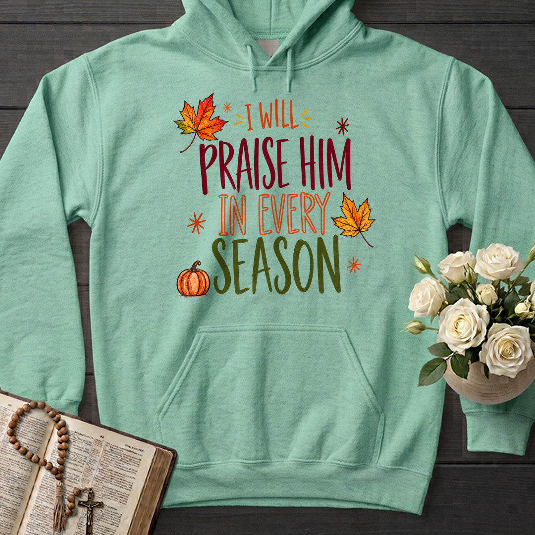 I Will Praise Him In Every Season 24