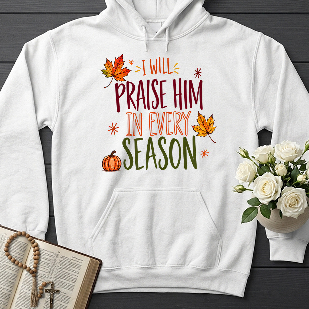 I Will Praise Him In Every Season 24