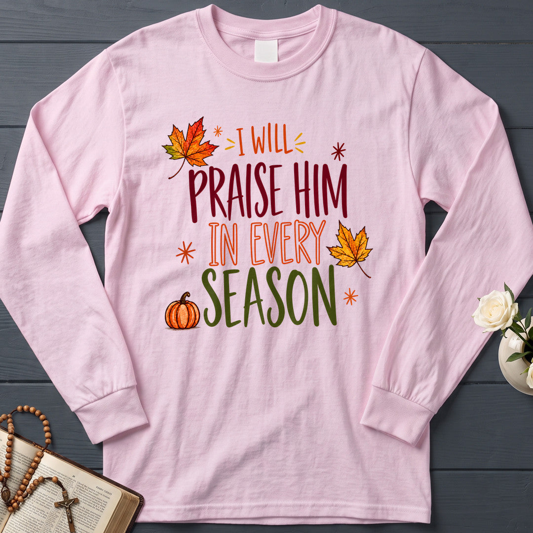 I Will Praise Him In Every Season 24