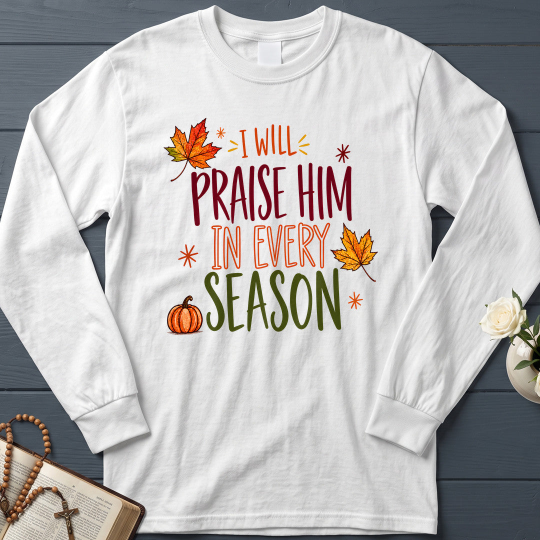 I Will Praise Him In Every Season 24