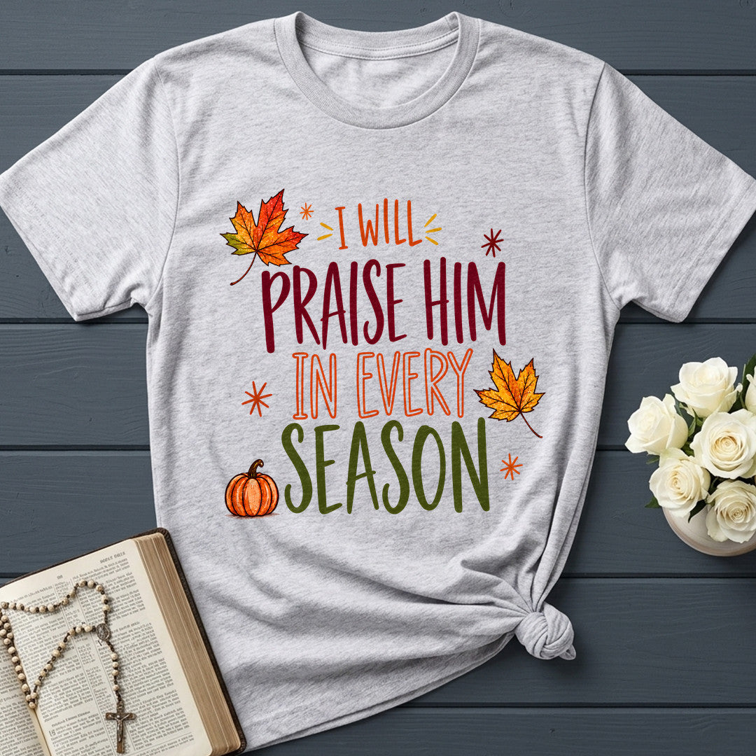 I Will Praise Him In Every Season 24