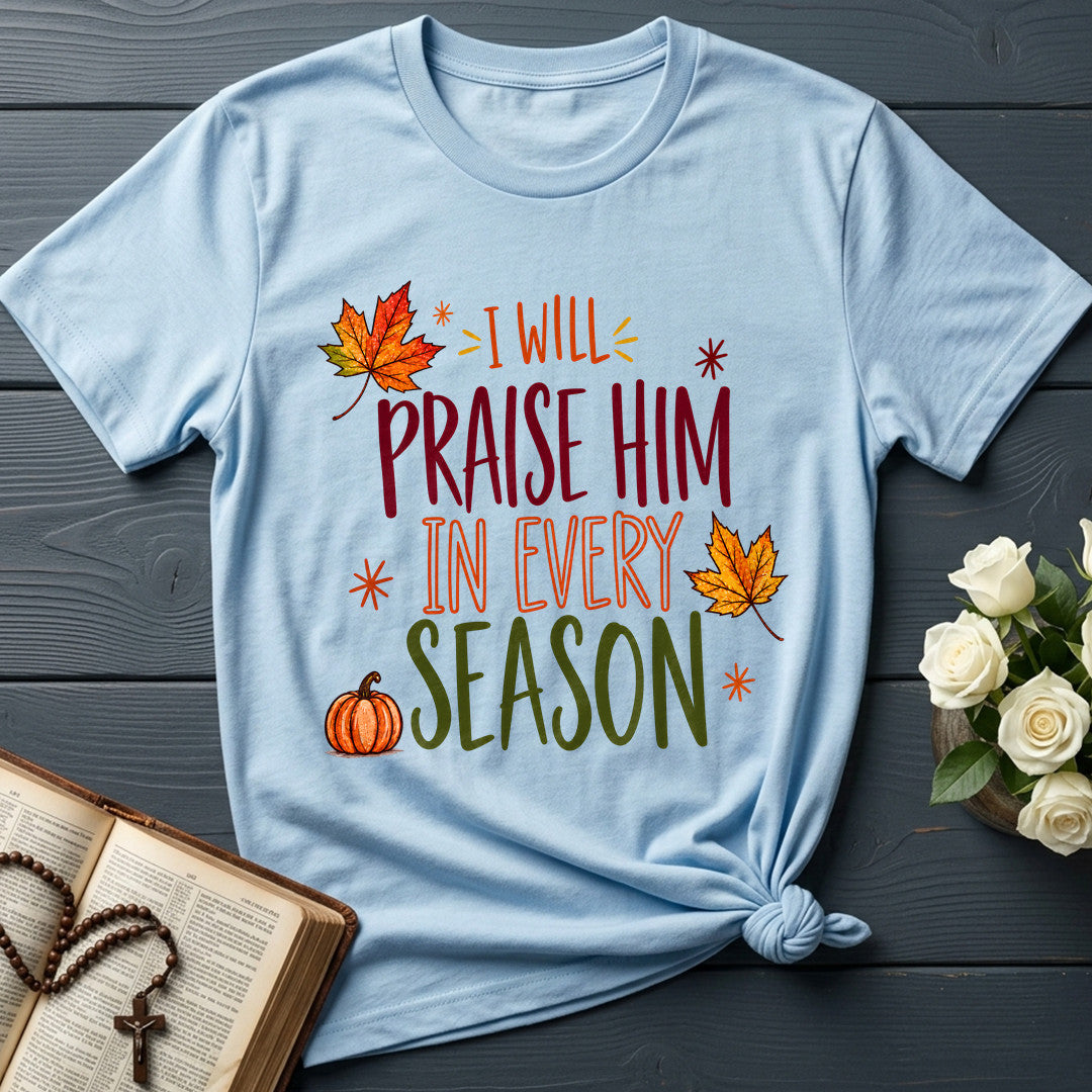 I Will Praise Him In Every Season 24