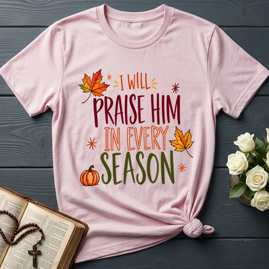 I Will Praise Him In Every Season 24
