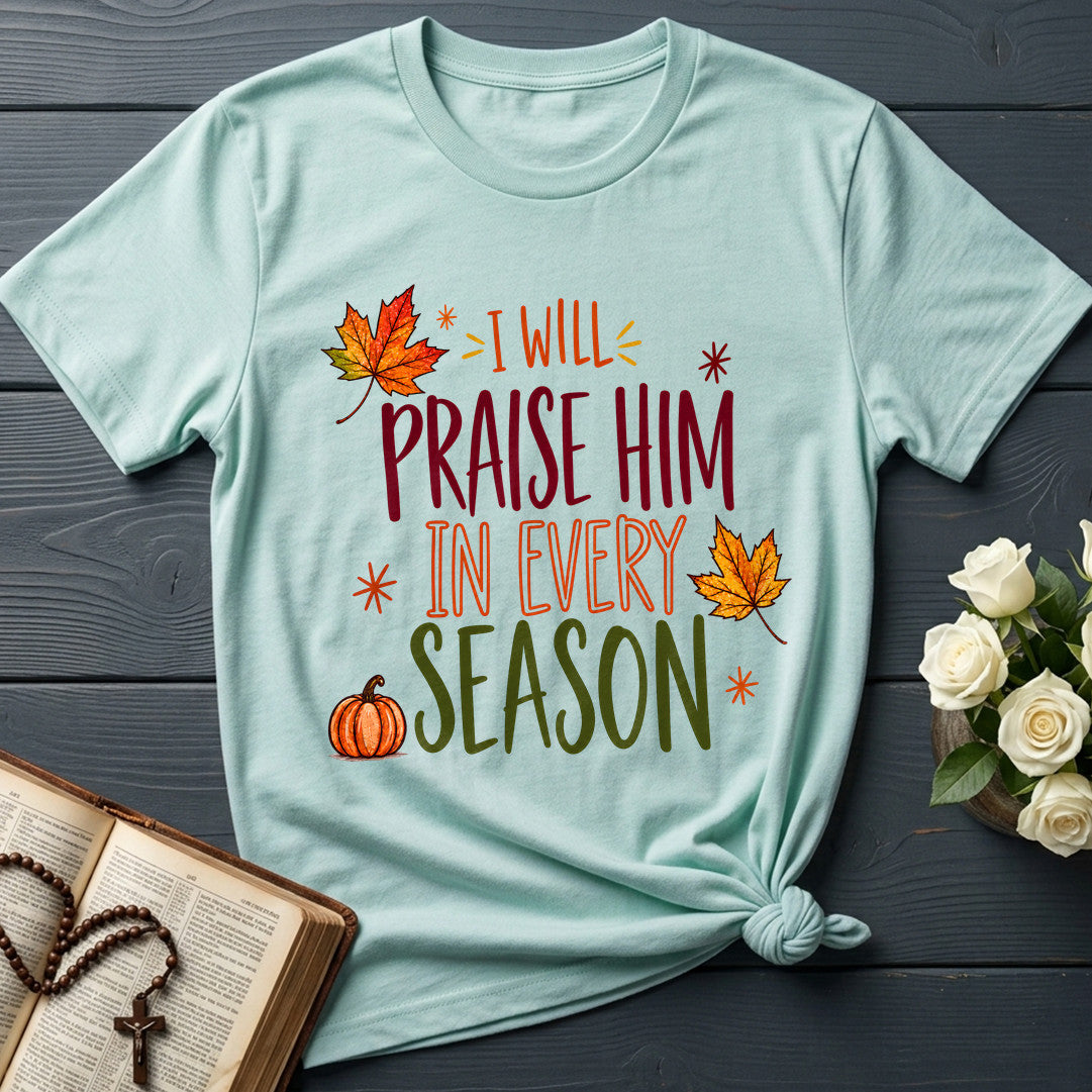 I Will Praise Him In Every Season 24