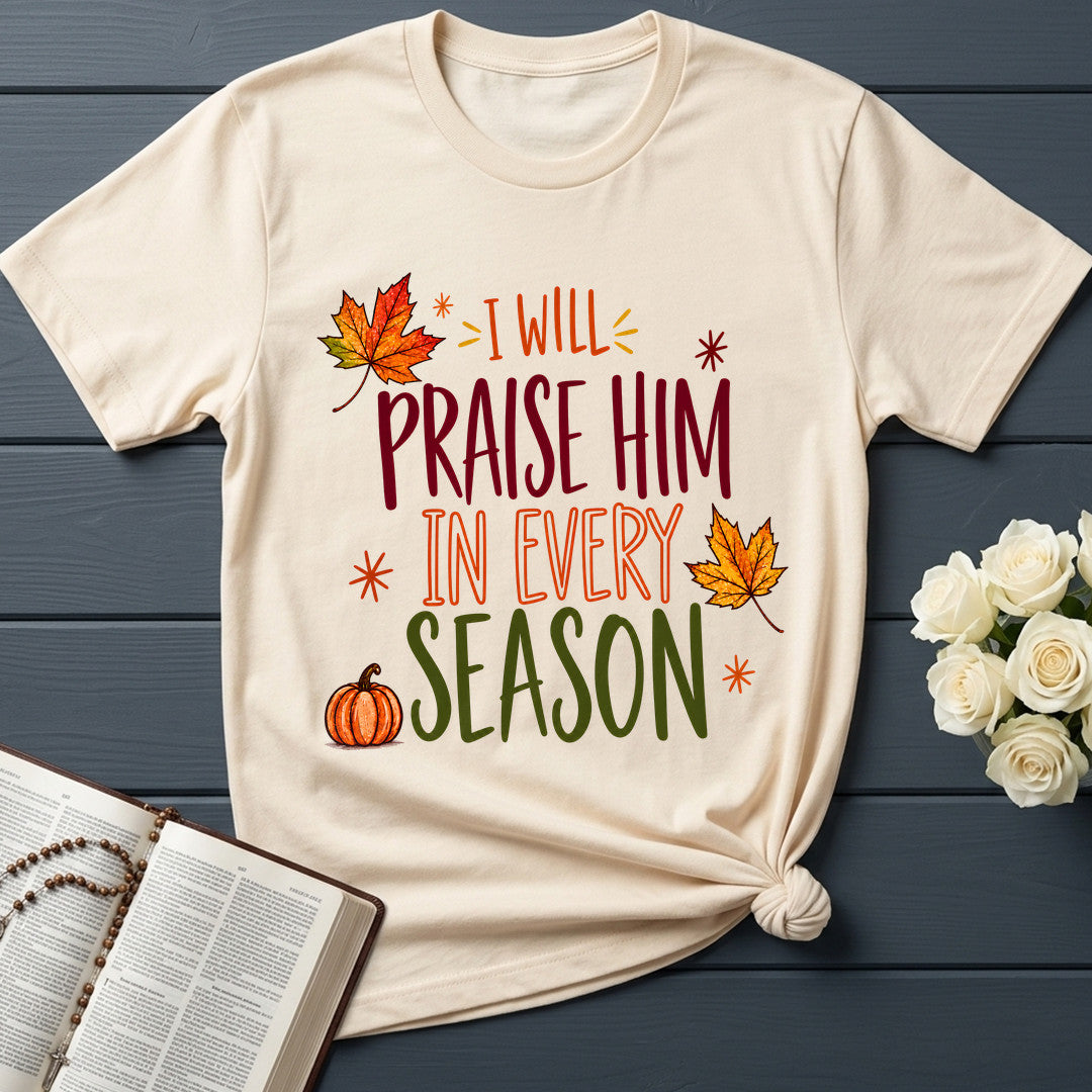 I Will Praise Him In Every Season 24