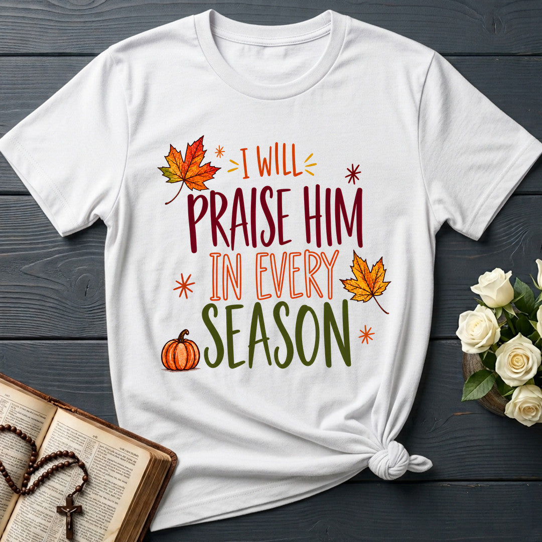 I Will Praise Him In Every Season 24