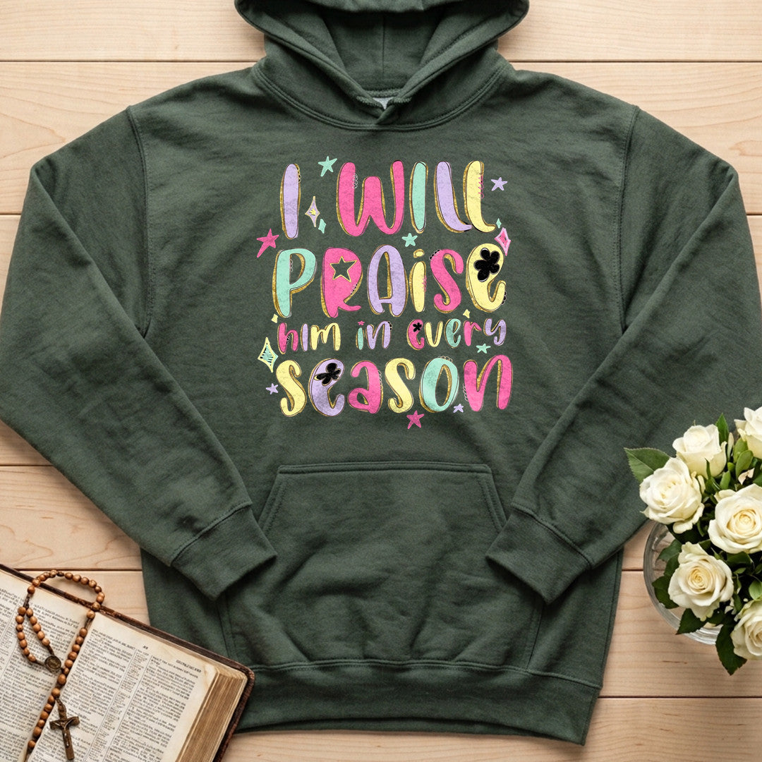 I Will Praise Him In Every Season 29