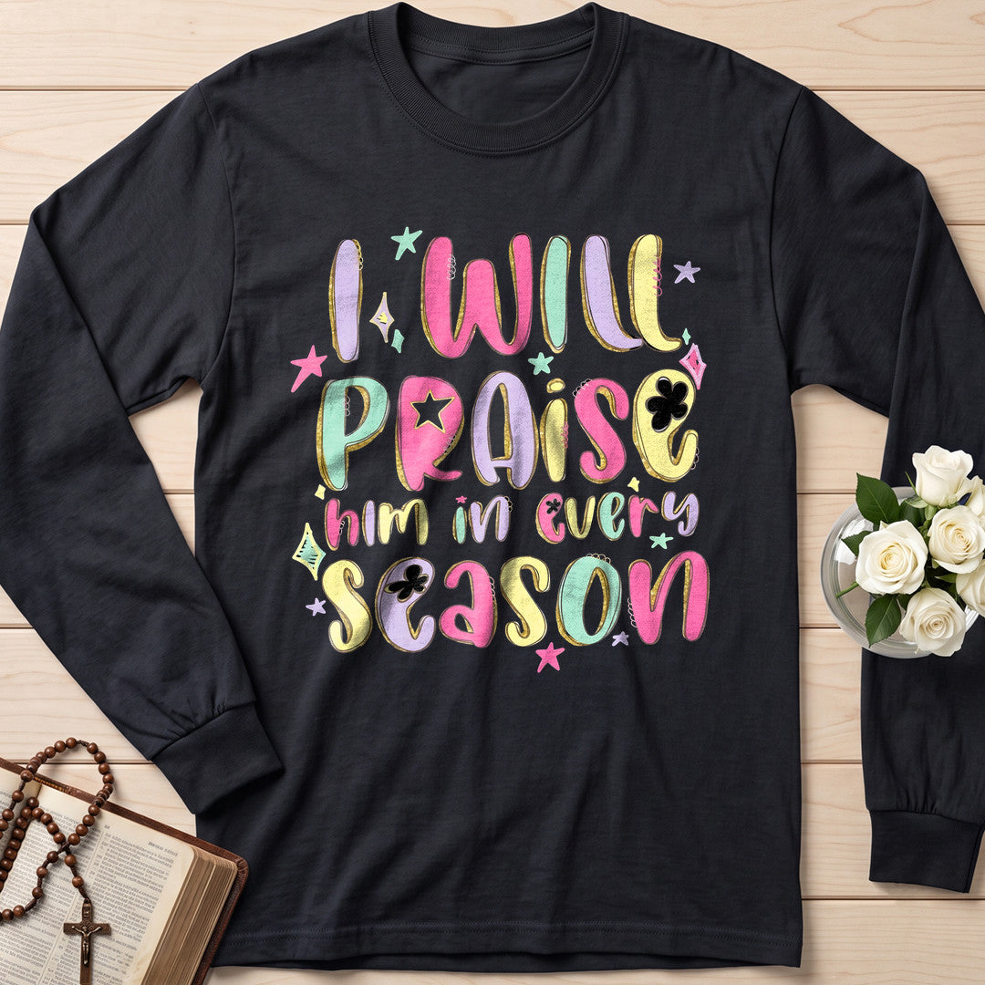 I Will Praise Him In Every Season 29