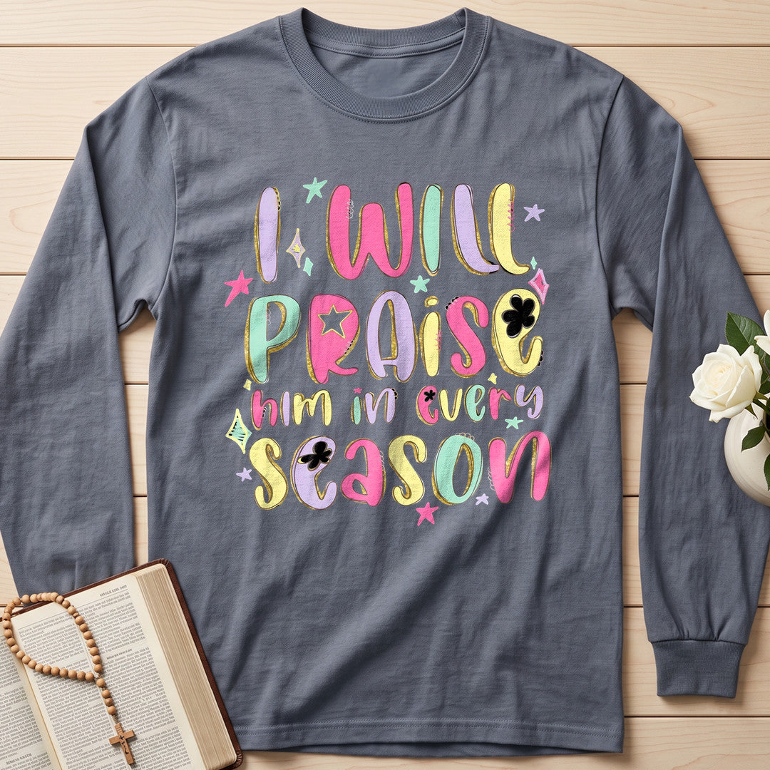 I Will Praise Him In Every Season 29