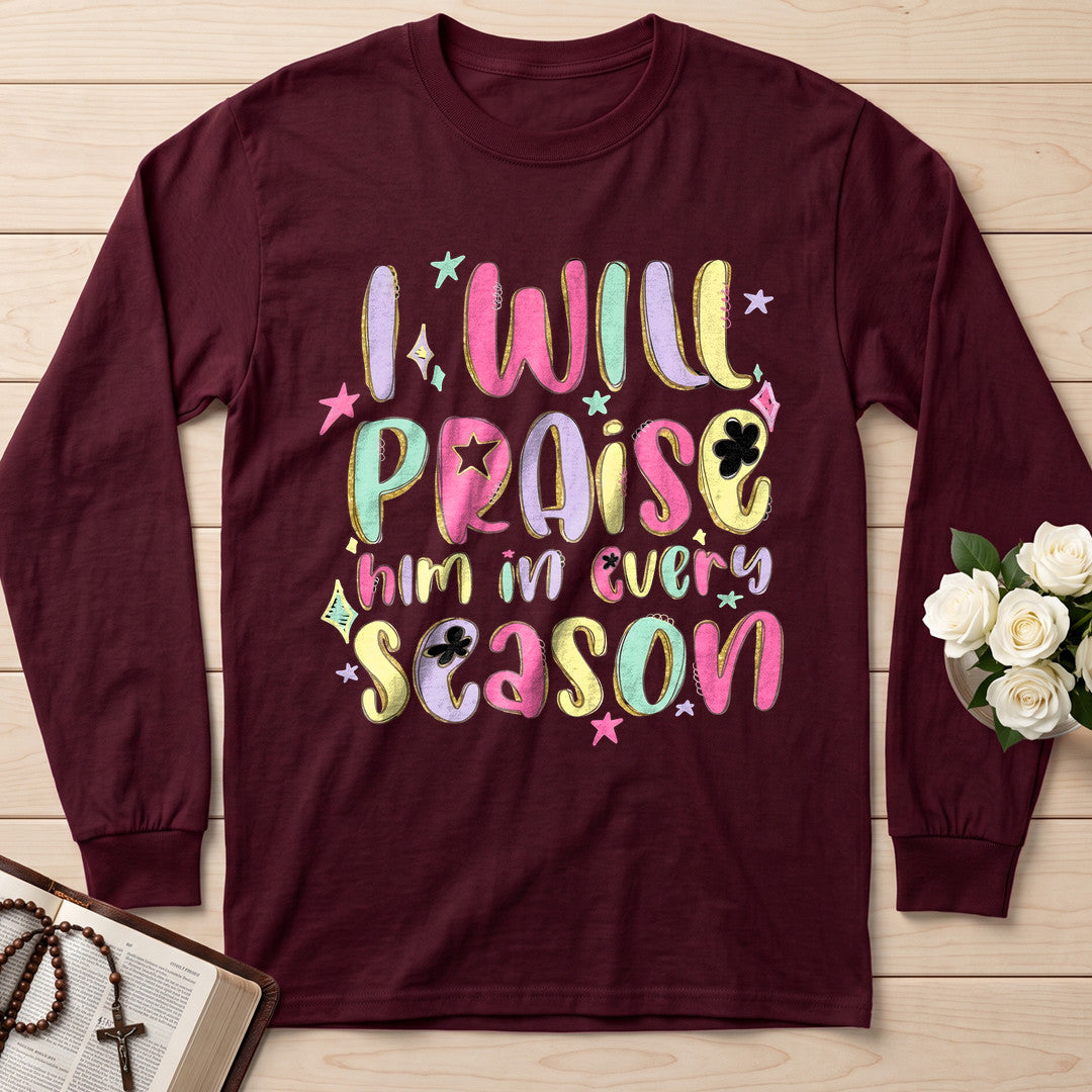I Will Praise Him In Every Season 29