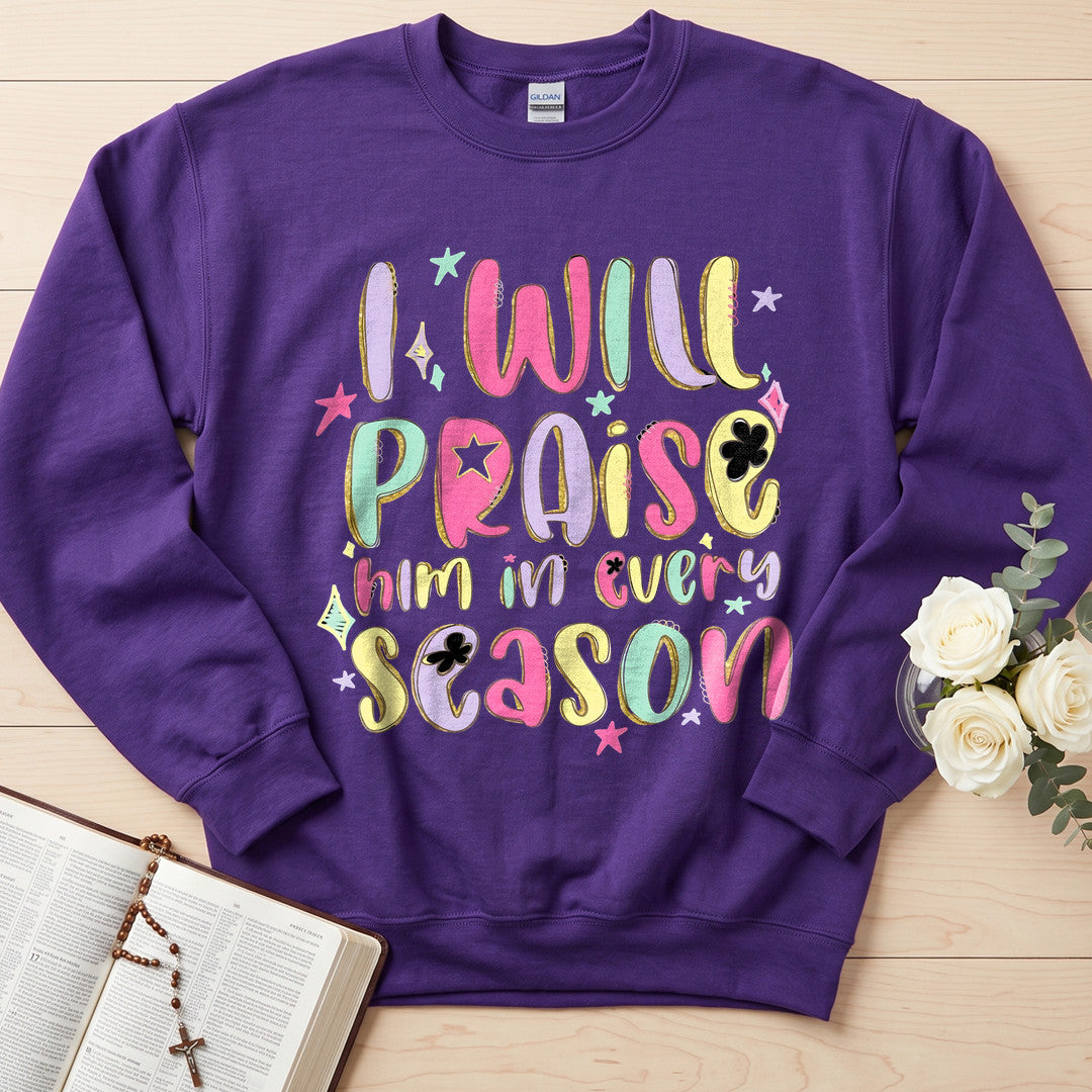 I Will Praise Him In Every Season 29