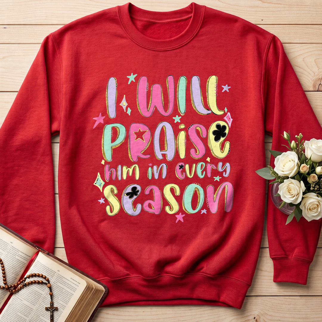 I Will Praise Him In Every Season 29