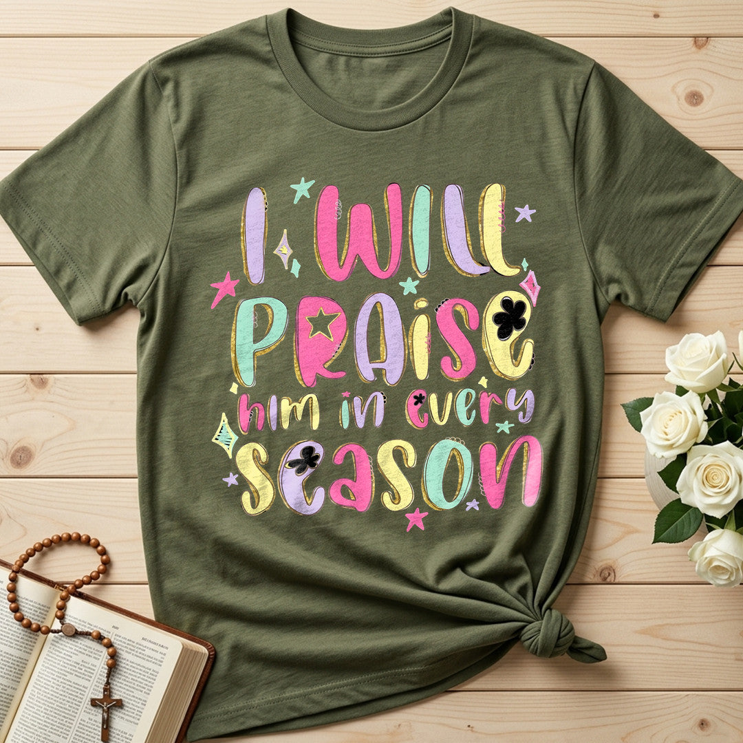 I Will Praise Him In Every Season 29
