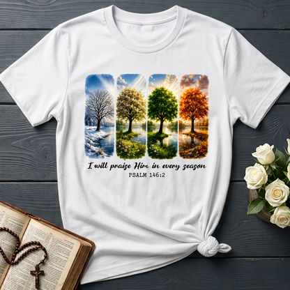 I Will Praise Him In Every Season Psalm 146.2 03