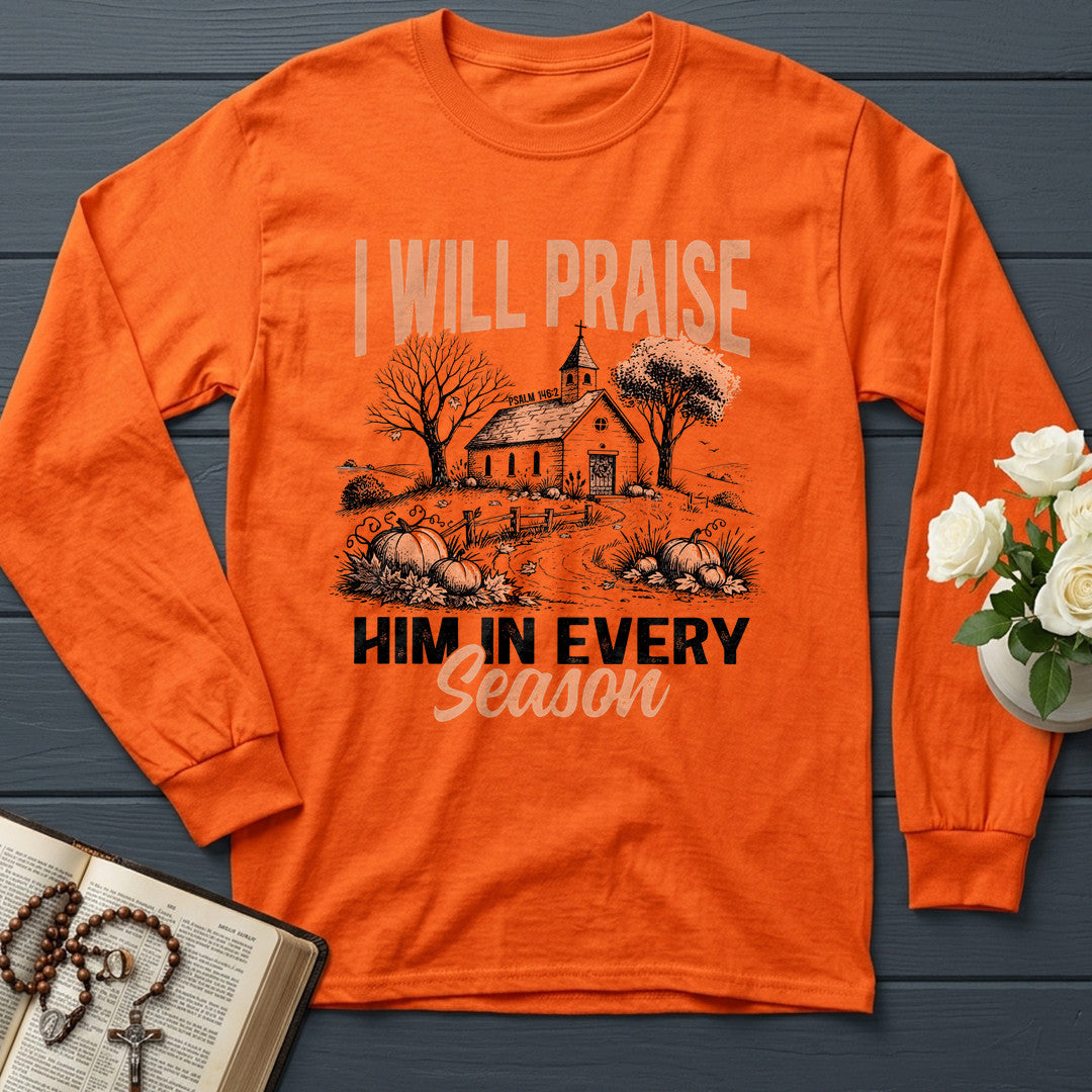 I Will Praise Him In Every Season Psalm 146.2 12