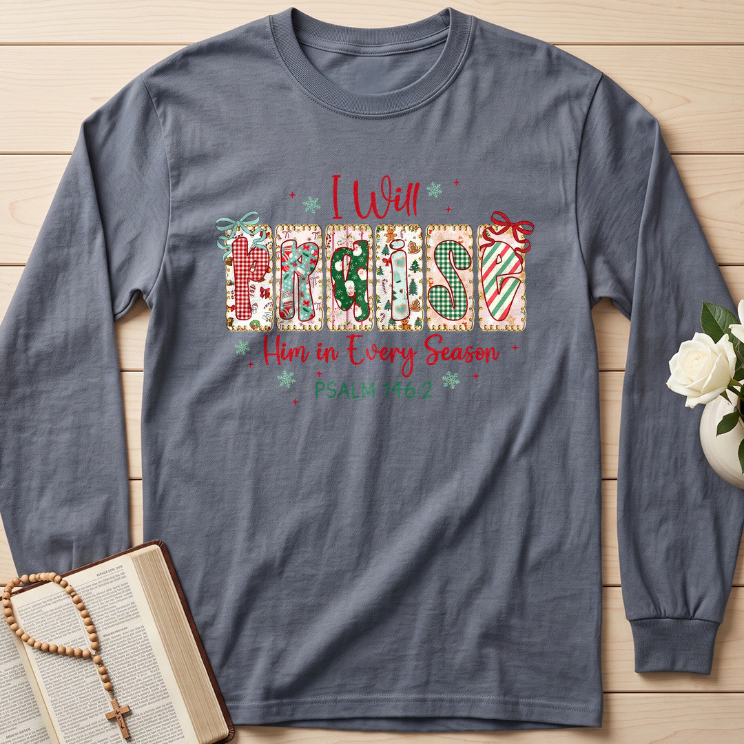 I Will Praise Him In Every Season Psalm 146.2 14