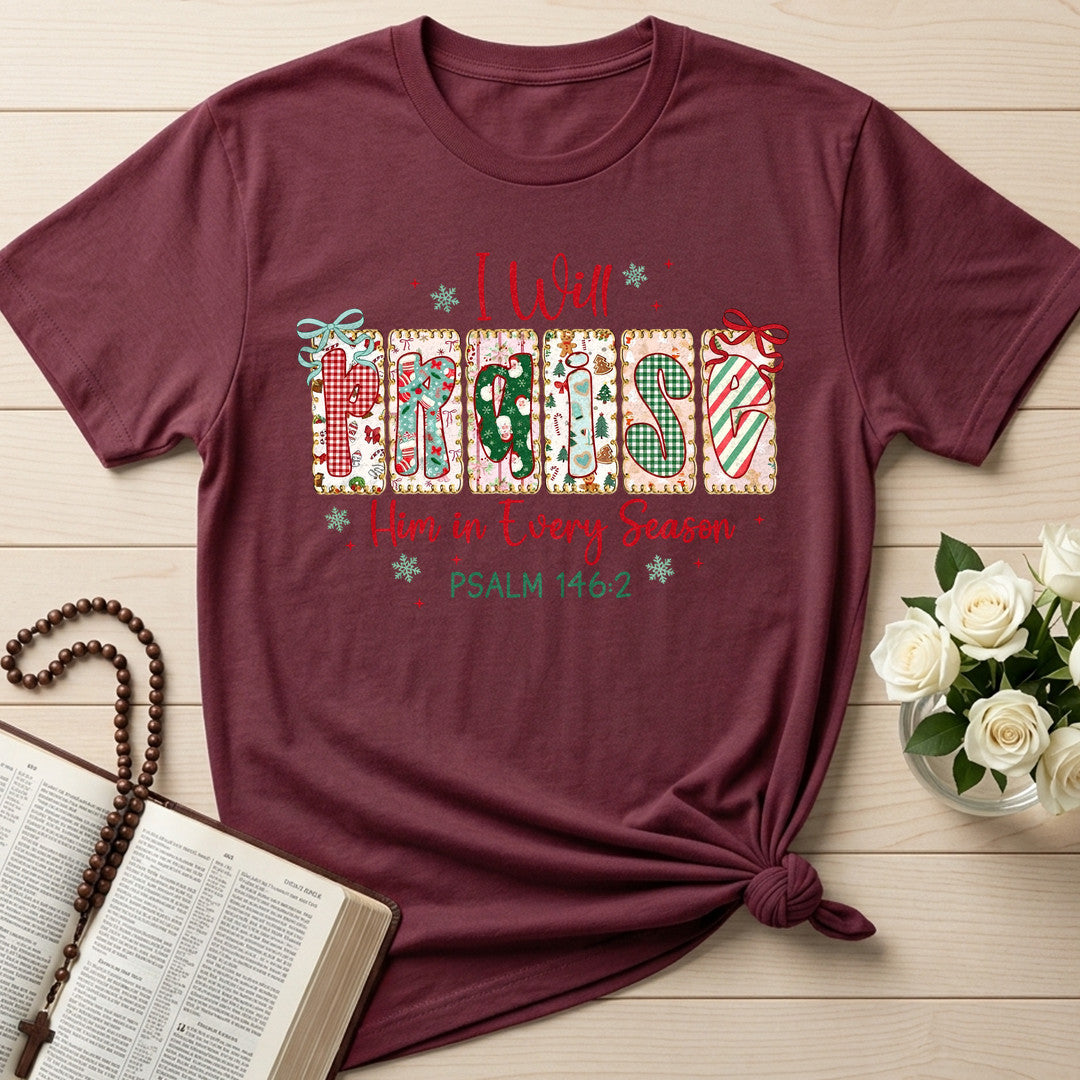 I Will Praise Him In Every Season Psalm 146.2 14