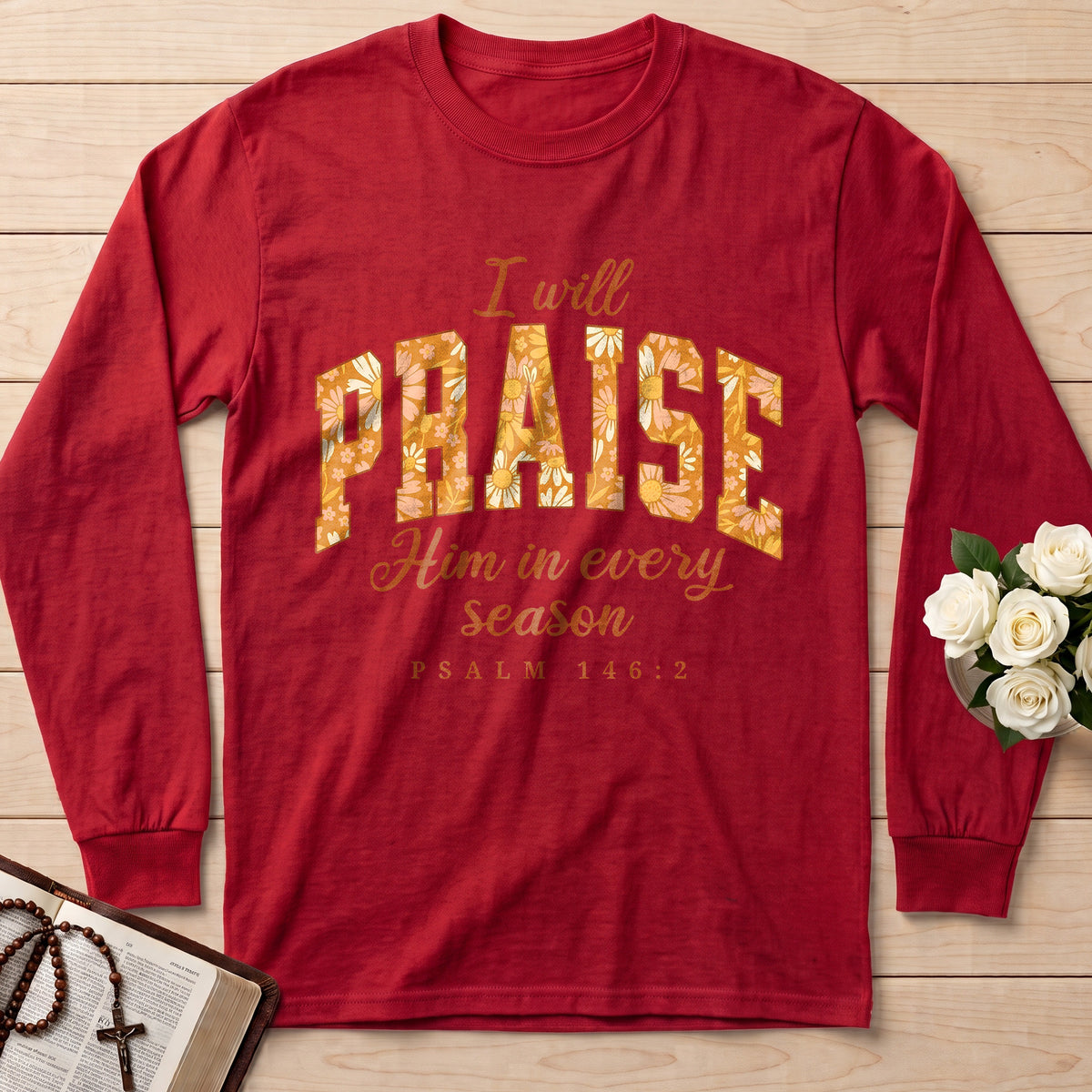 I Will Praise Him In Every Season Psalm 146.2 15