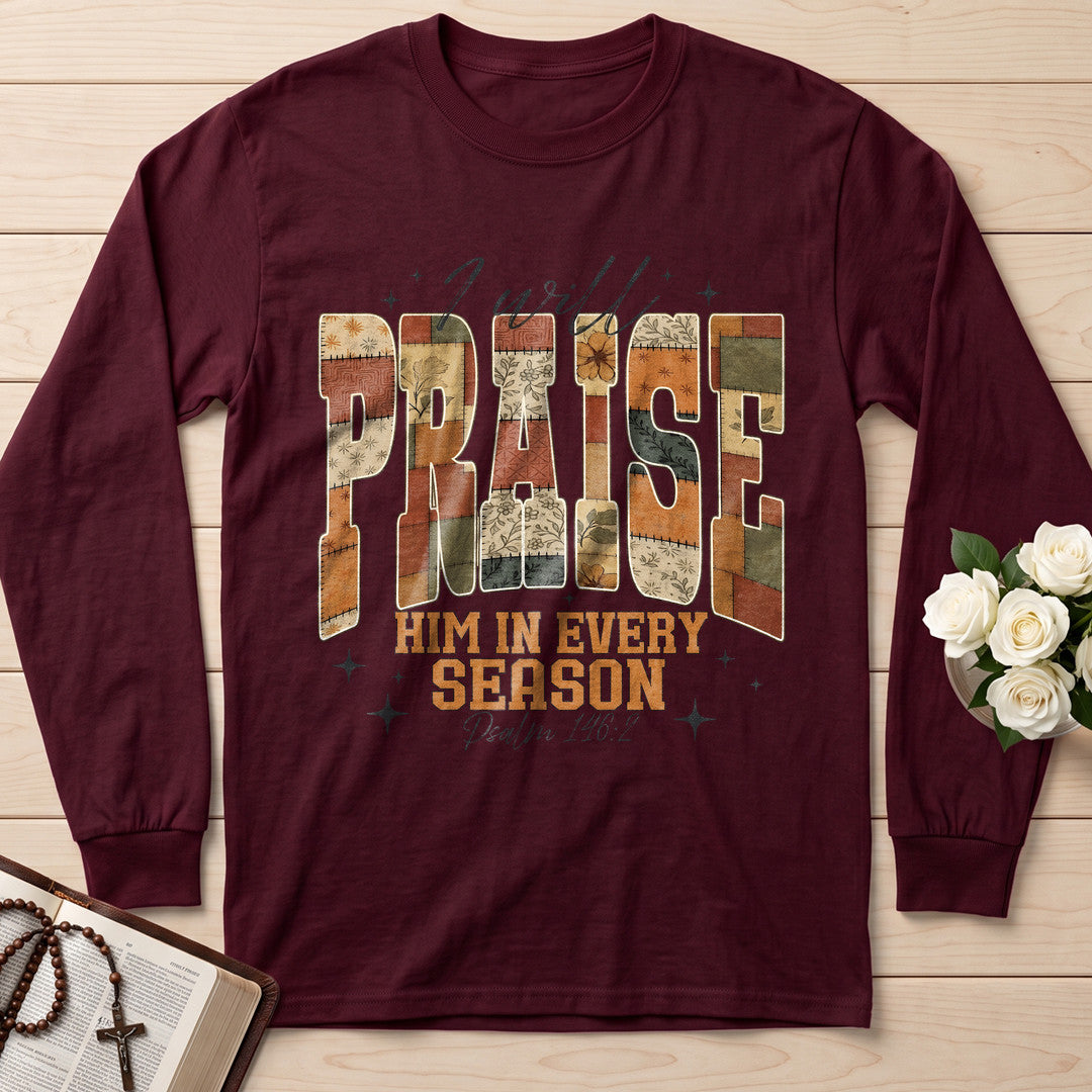 I Will Praise Him In Every Season Psalm 146.2 17
