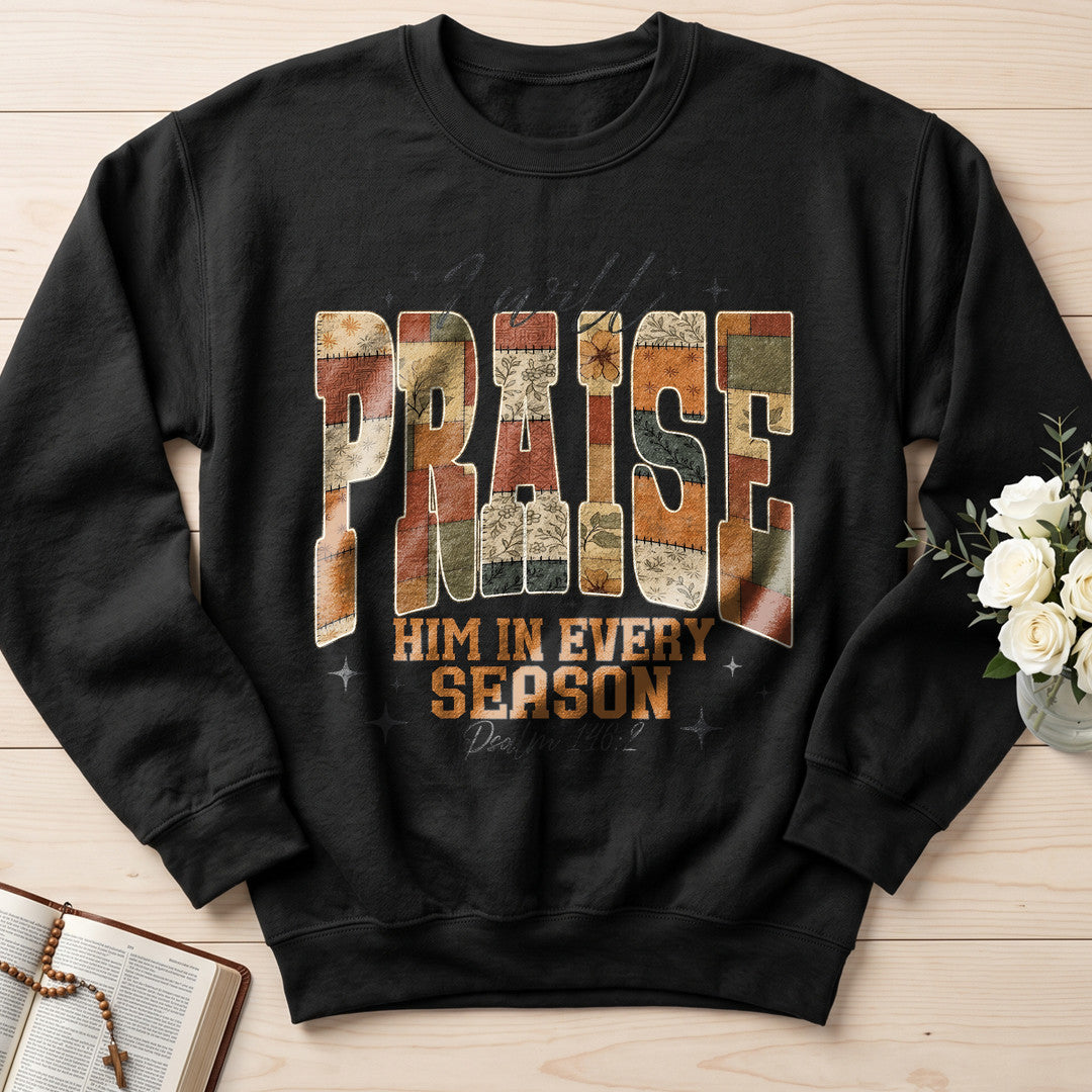 I Will Praise Him In Every Season Psalm 146.2 17