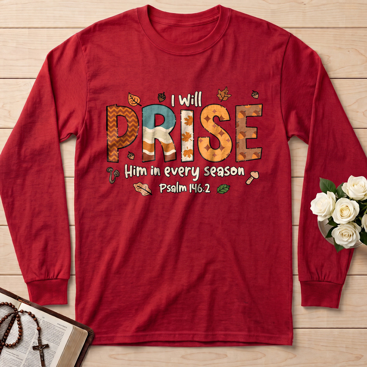 I Will Praise Him In Every Season Psalm 146.2 26