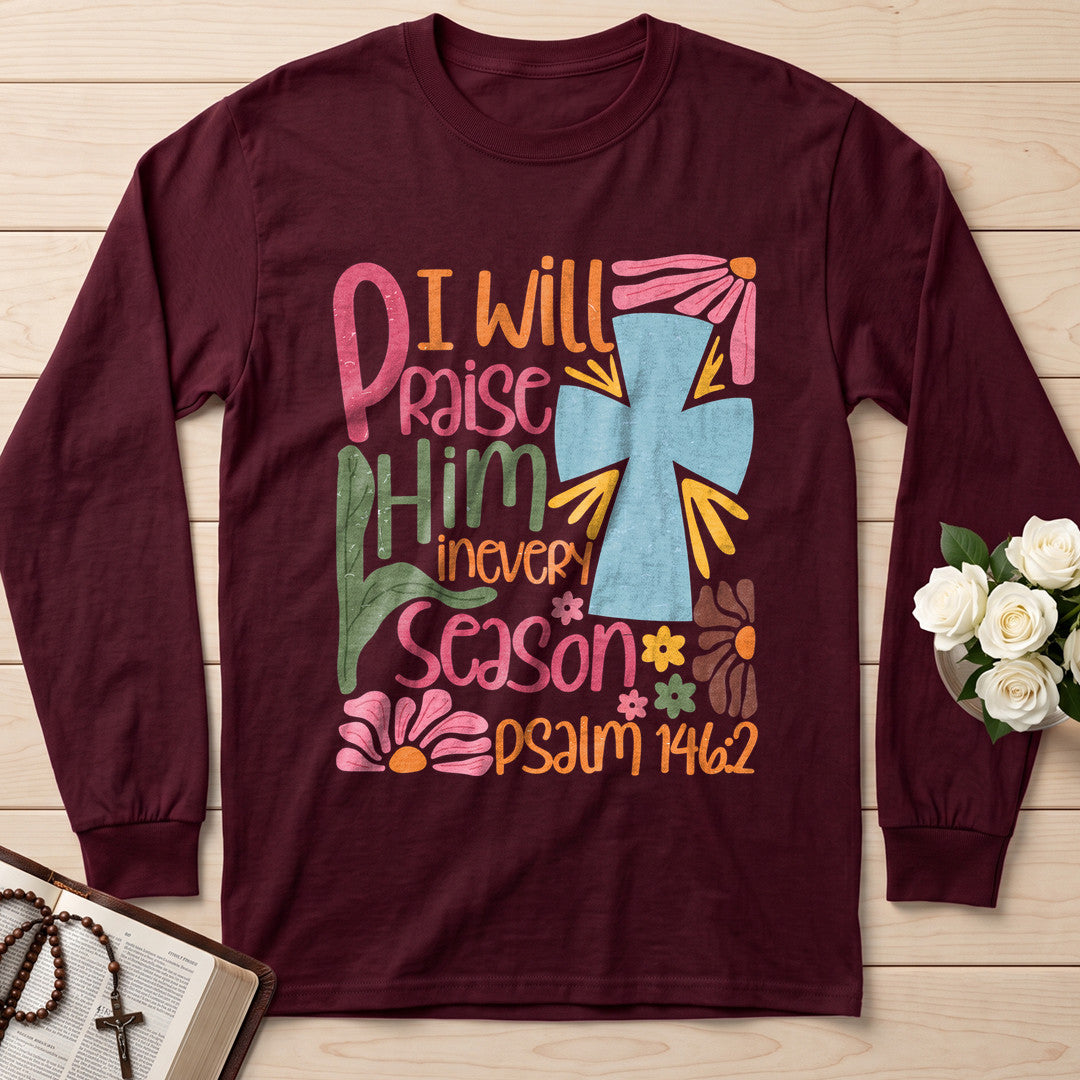 I Will Praise Him In Every Season Psalm 146.2 31