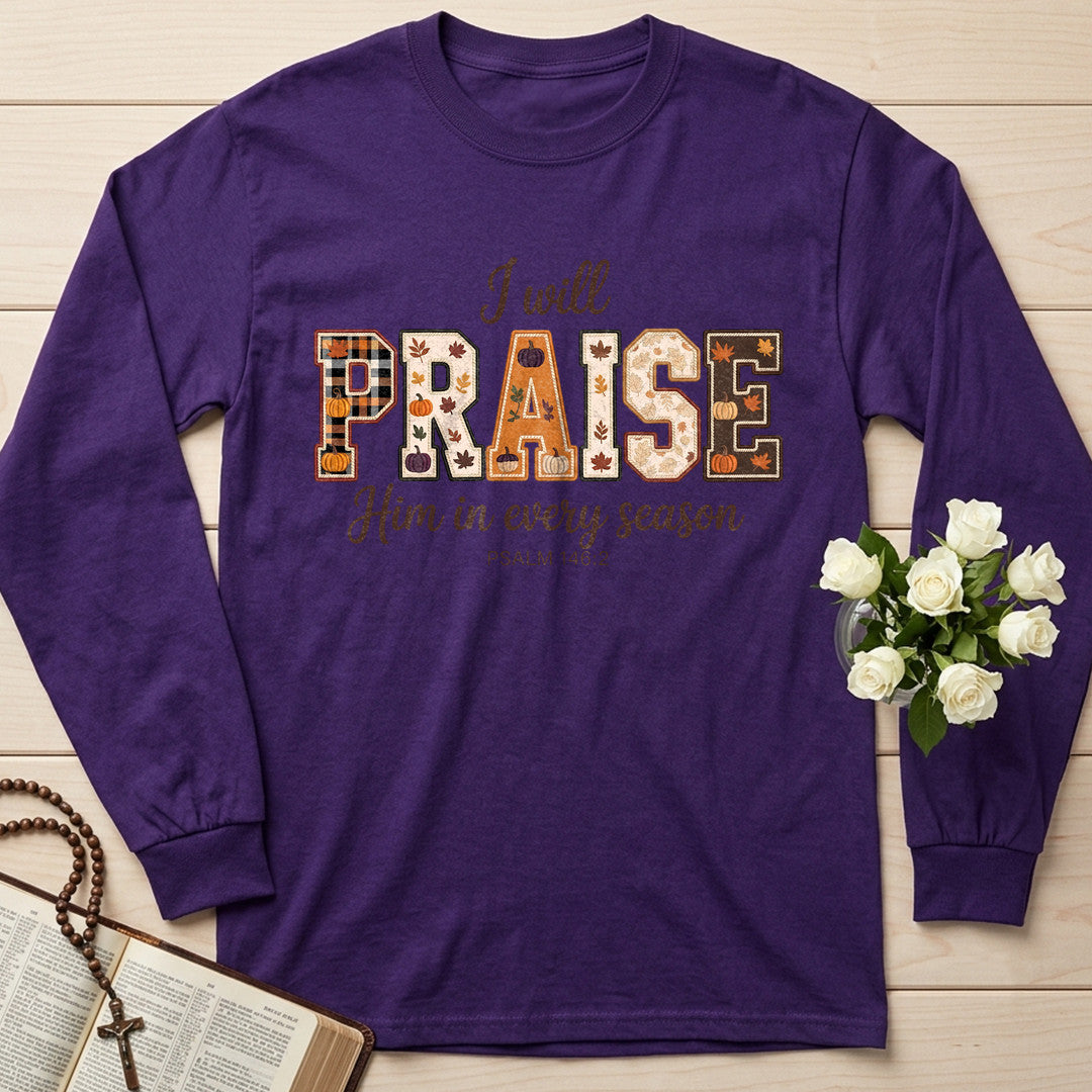 I Will Praise Him In Every Season Psalm 146.2 36